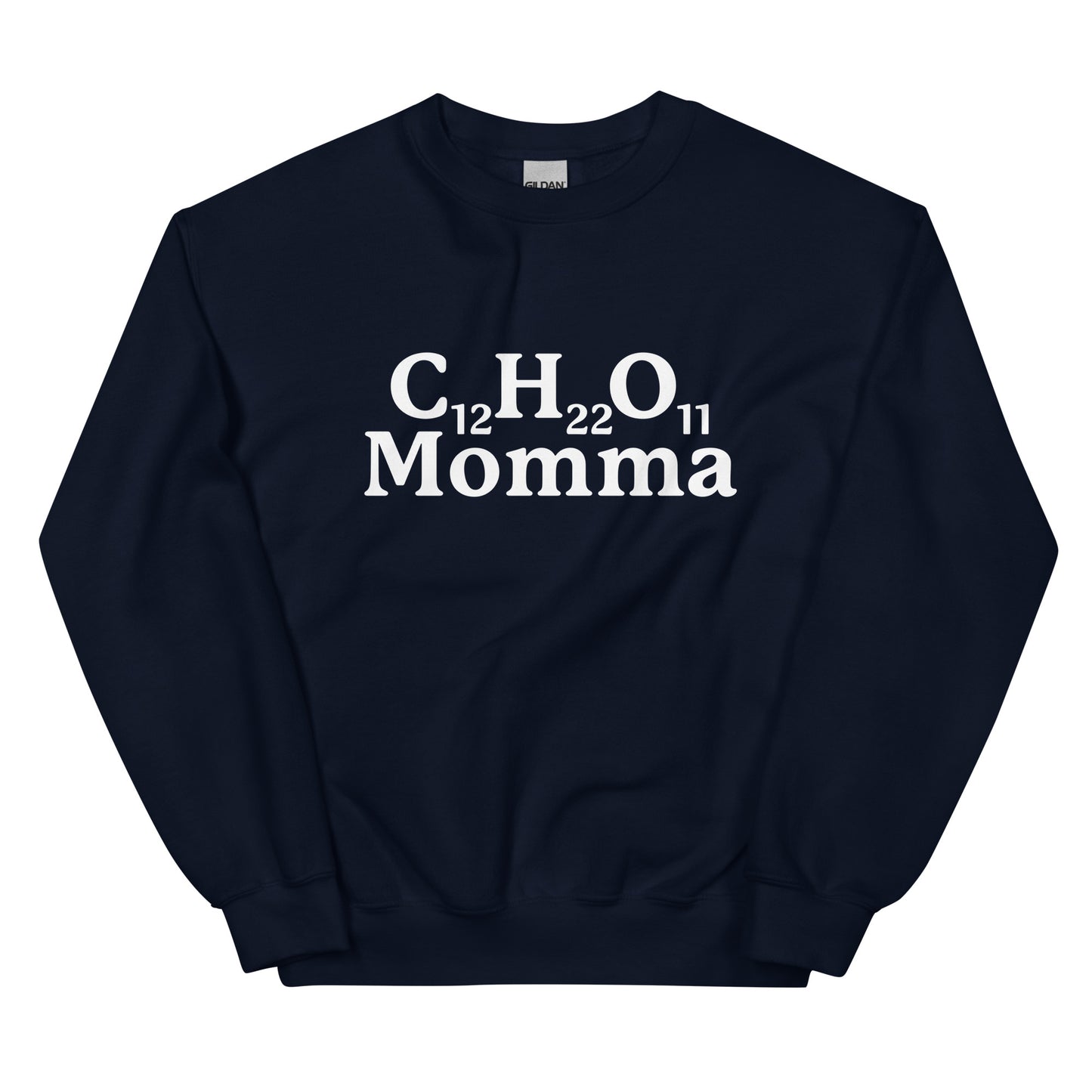 C12H22O11 Momma (Sugar Momma) Unisex Sweatshirt