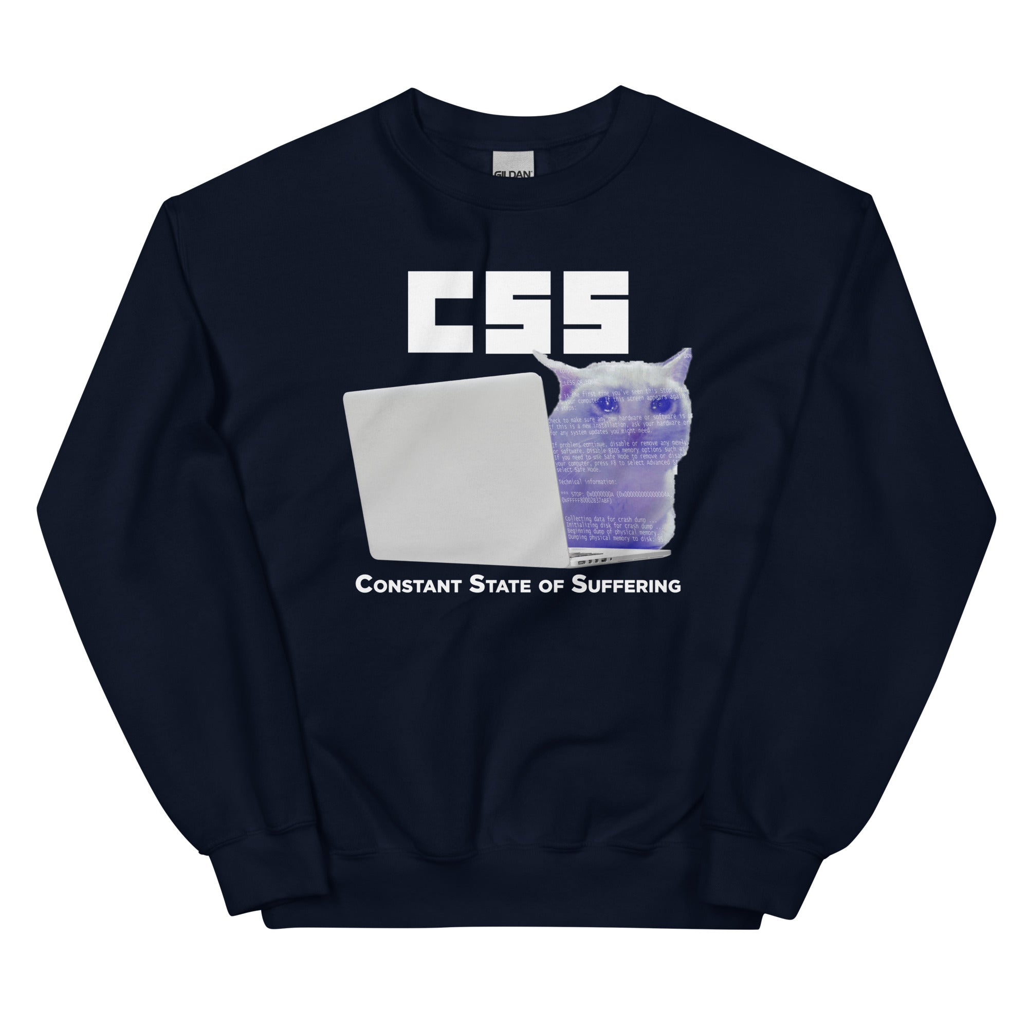 CSS (Constant State of Suffering) Unisex Sweatshirt