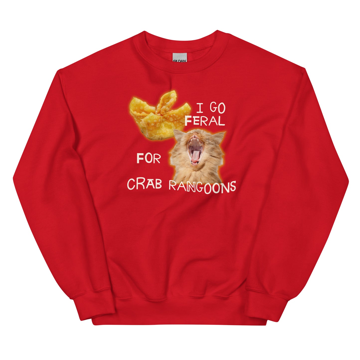 I Go Feral for Crab Rangoons Unisex Sweatshirt