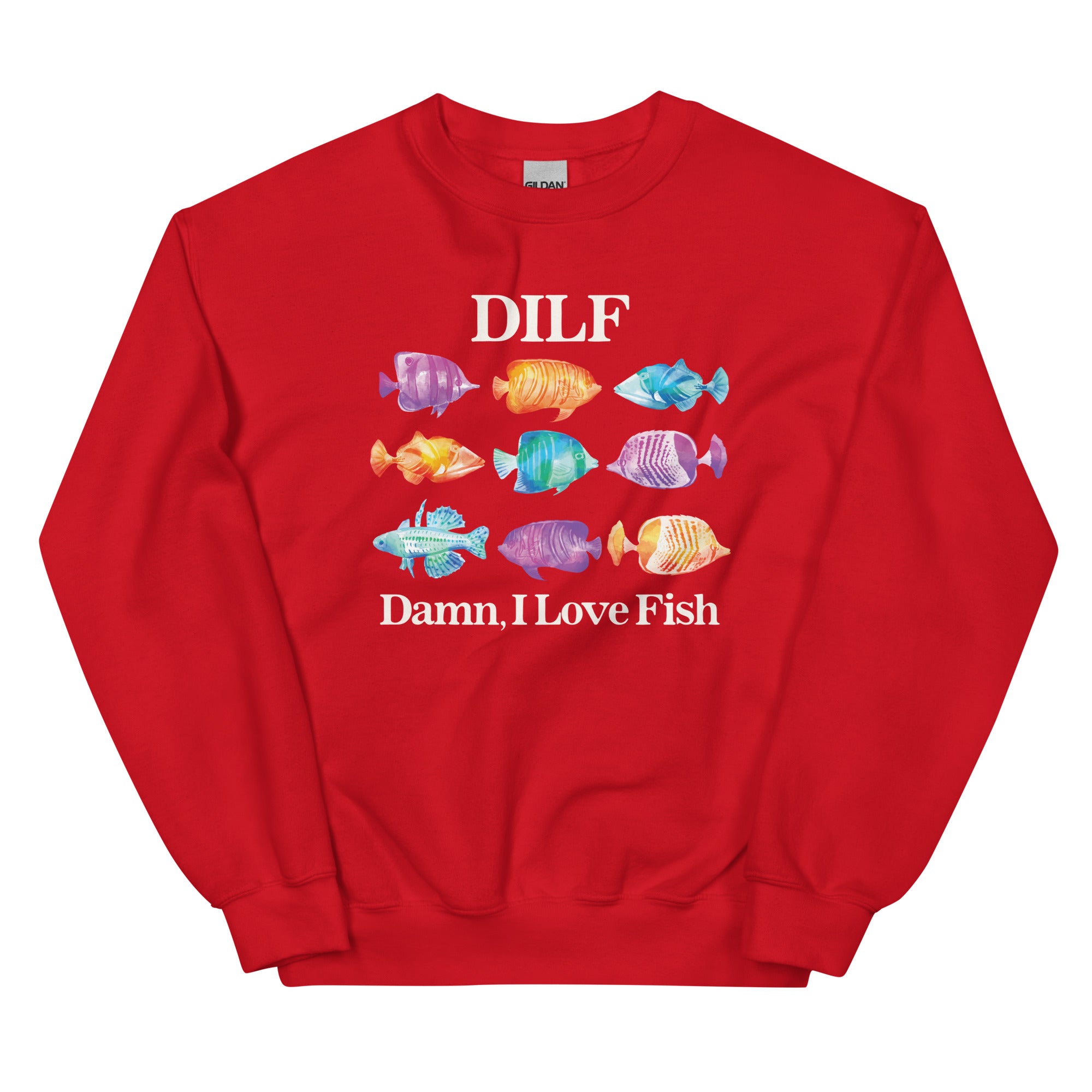 DILF Damn I Love Fish Unisex Sweatshirt