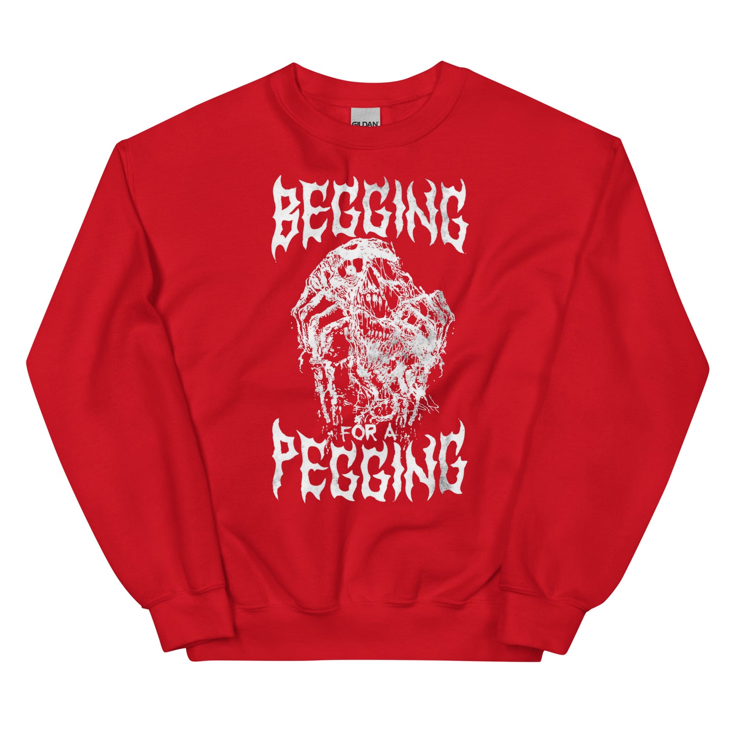 Begging for a Pegging Unisex Sweatshirt