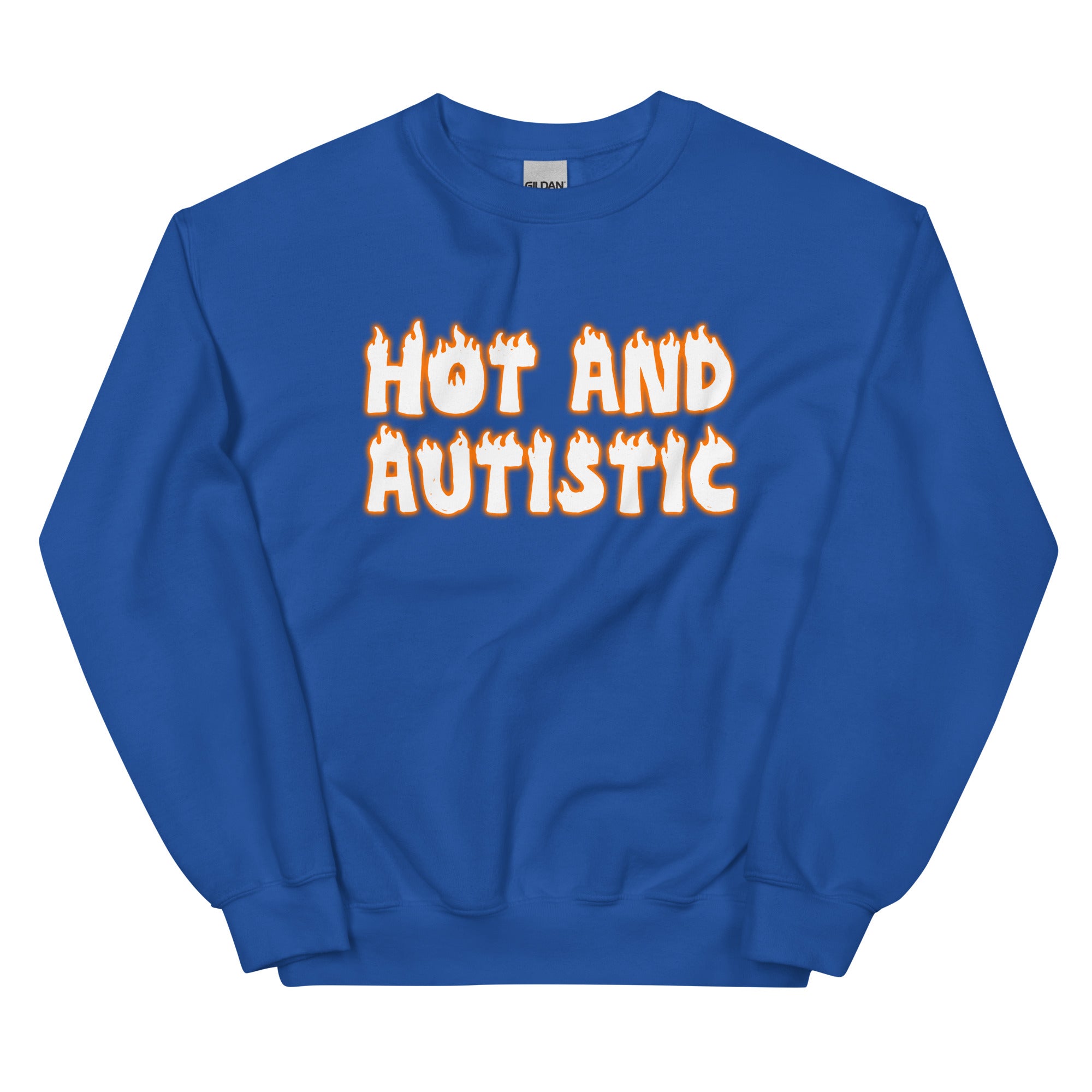 Hot and Autistic Unisex Sweatshirt