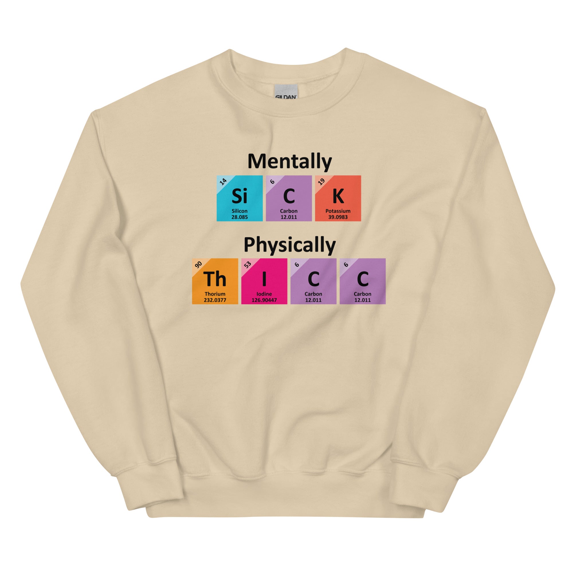 Mentally SiCK Physically ThICC Unisex Sweatshirt