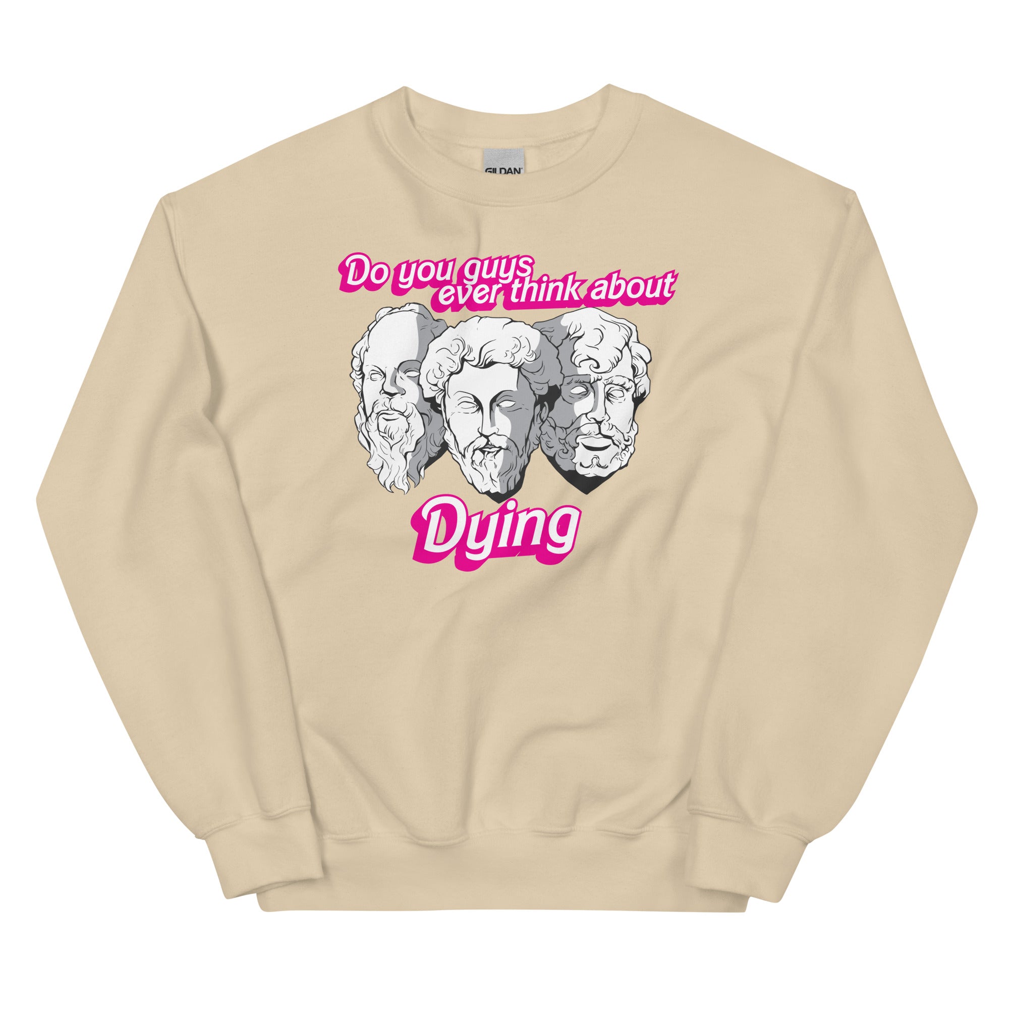 Do You Guys Ever Think About Dying (Philosophers) Unisex Sweatshirt