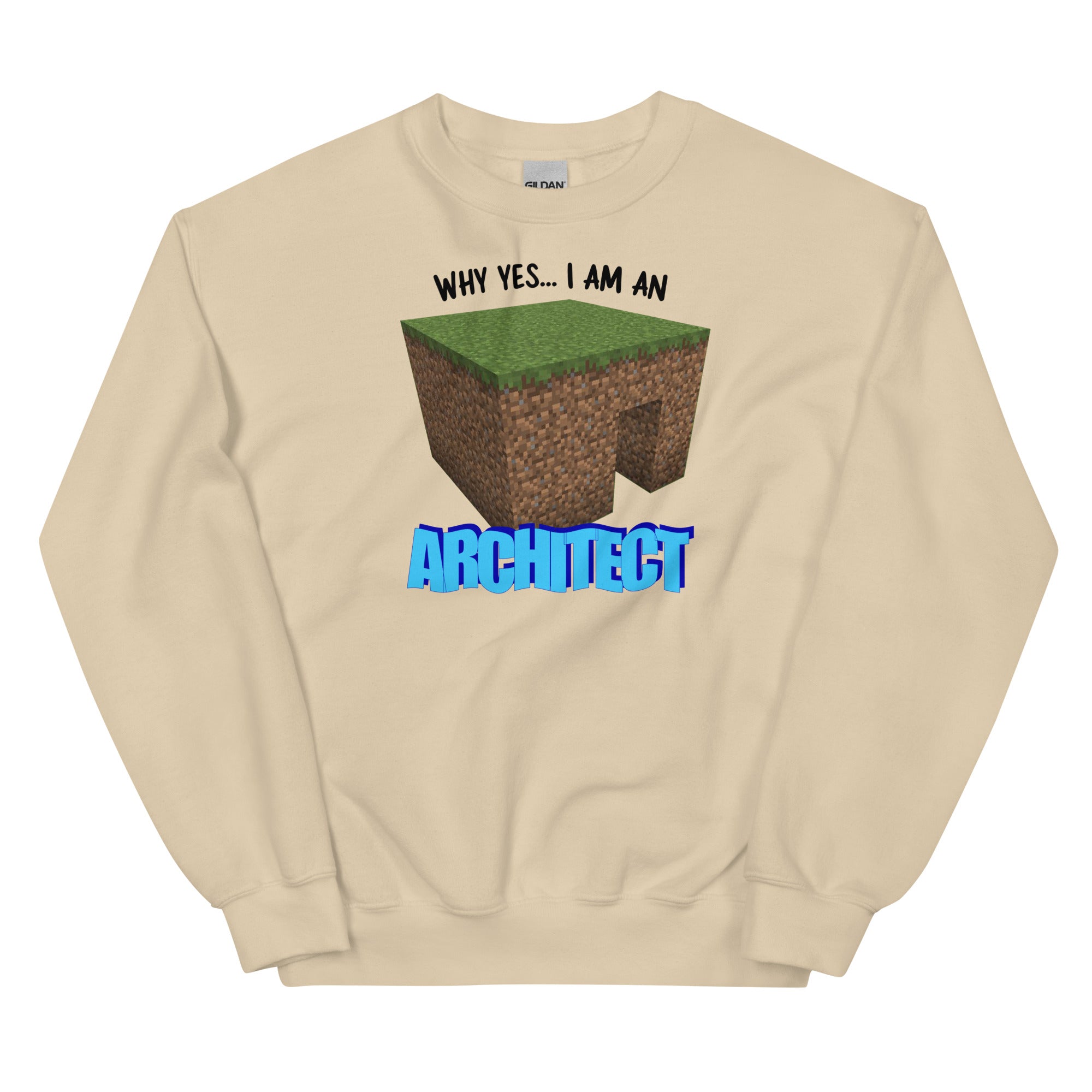 Why Yes I'm An Architect Unisex Sweatshirt