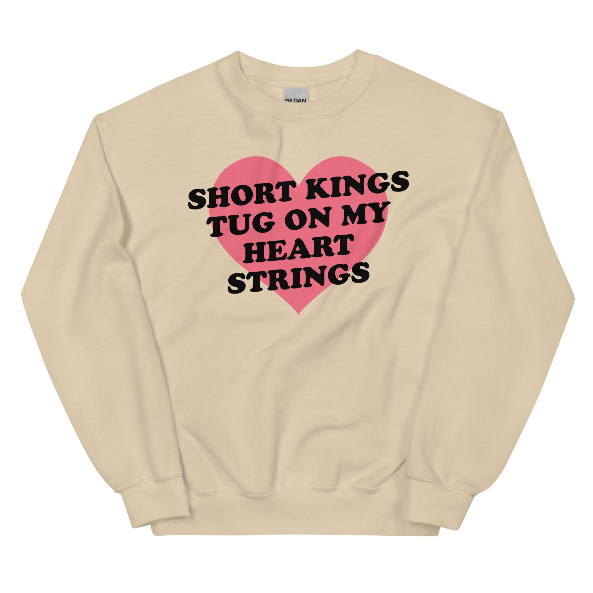 Short Kings Tug on My Heart Strings Unisex Sweatshirt