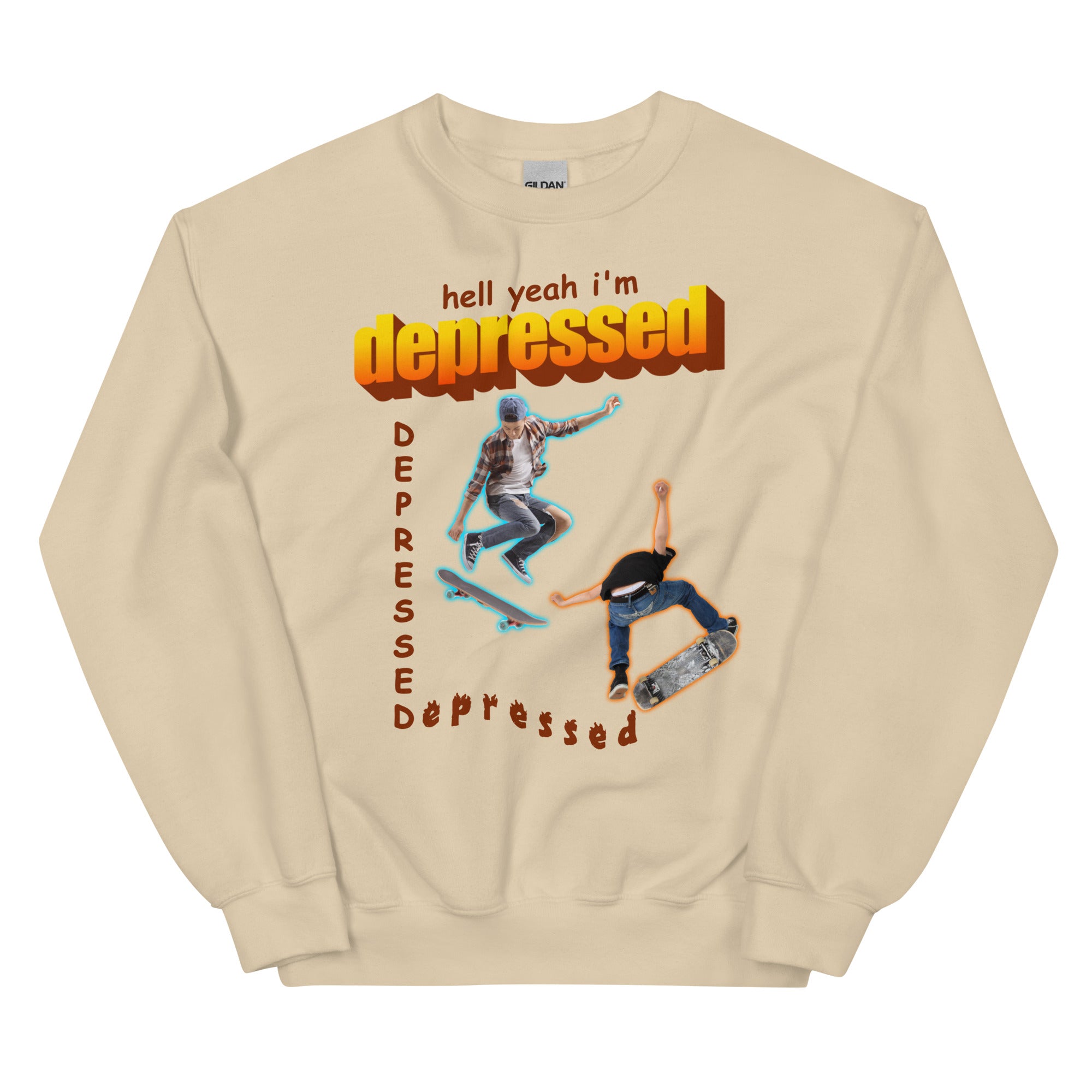 Hell Yeah I'm Depressed Unisex Sweatshirt