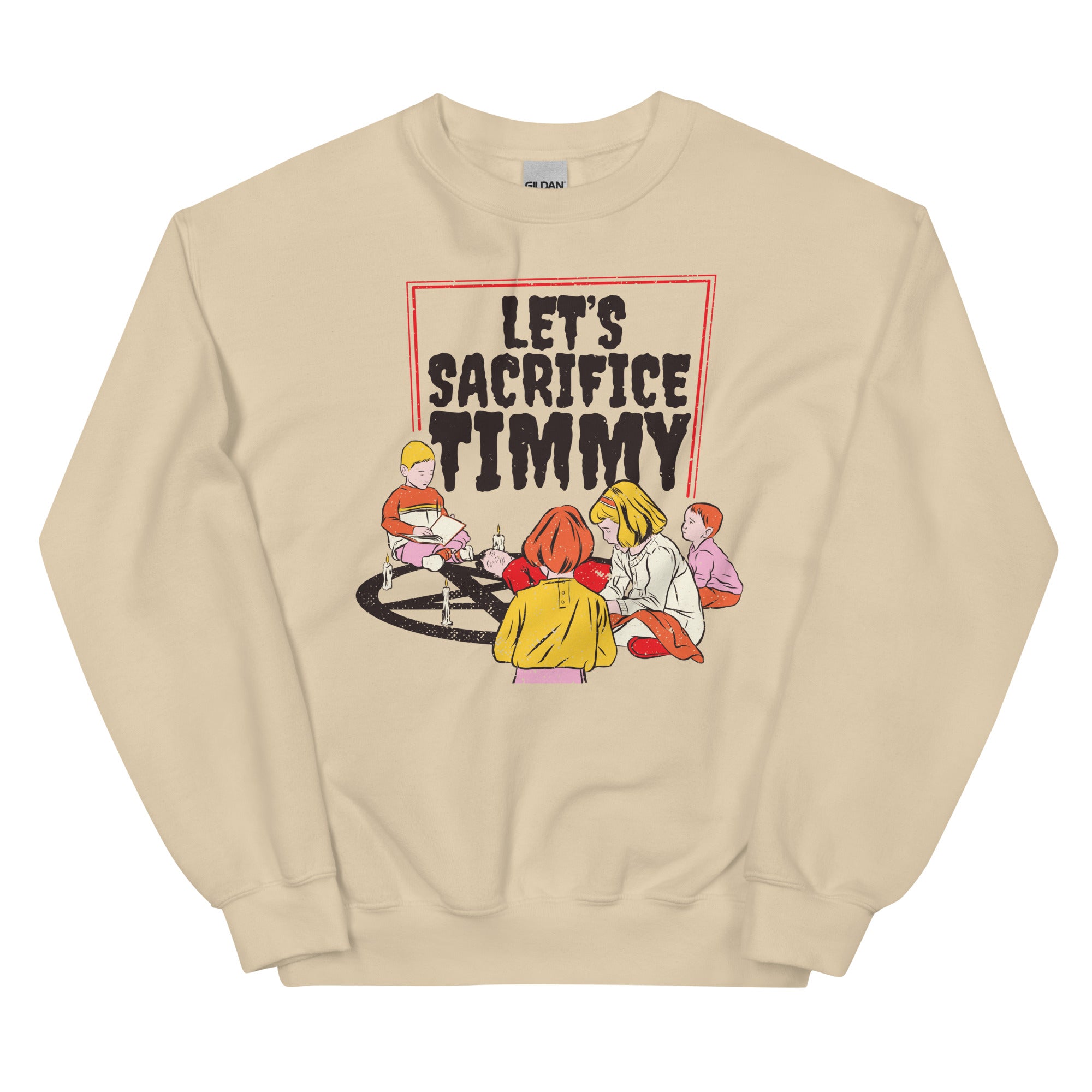 Let's Sacrifice Timmy Unisex Sweatshirt