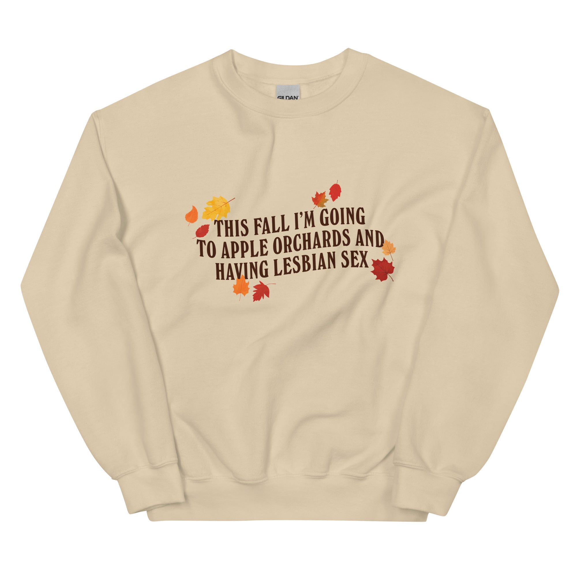 Apple Orchards and Lesbian Sex Unisex Sweatshirt