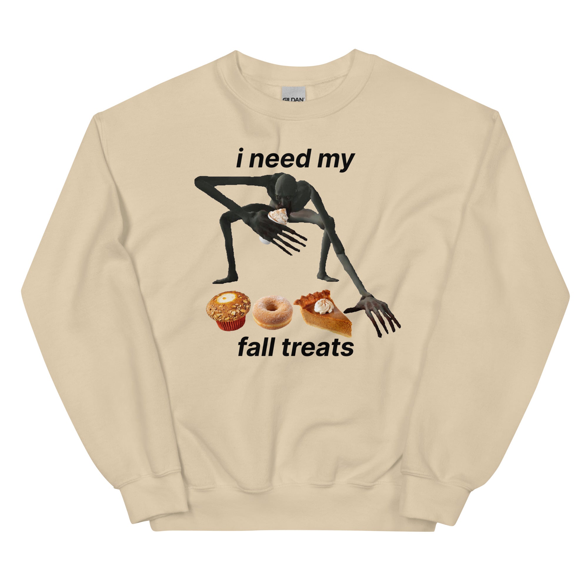 I Need My Fall Treats Unisex Sweatshirt