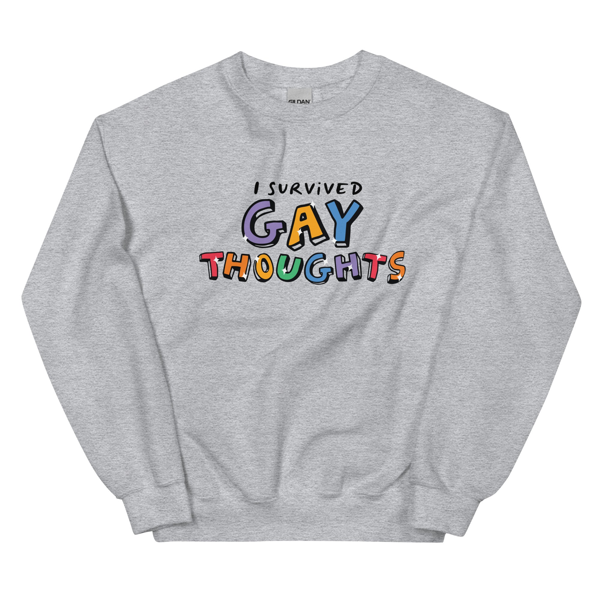 I Survived Gay Thoughts Unisex Sweatshirt