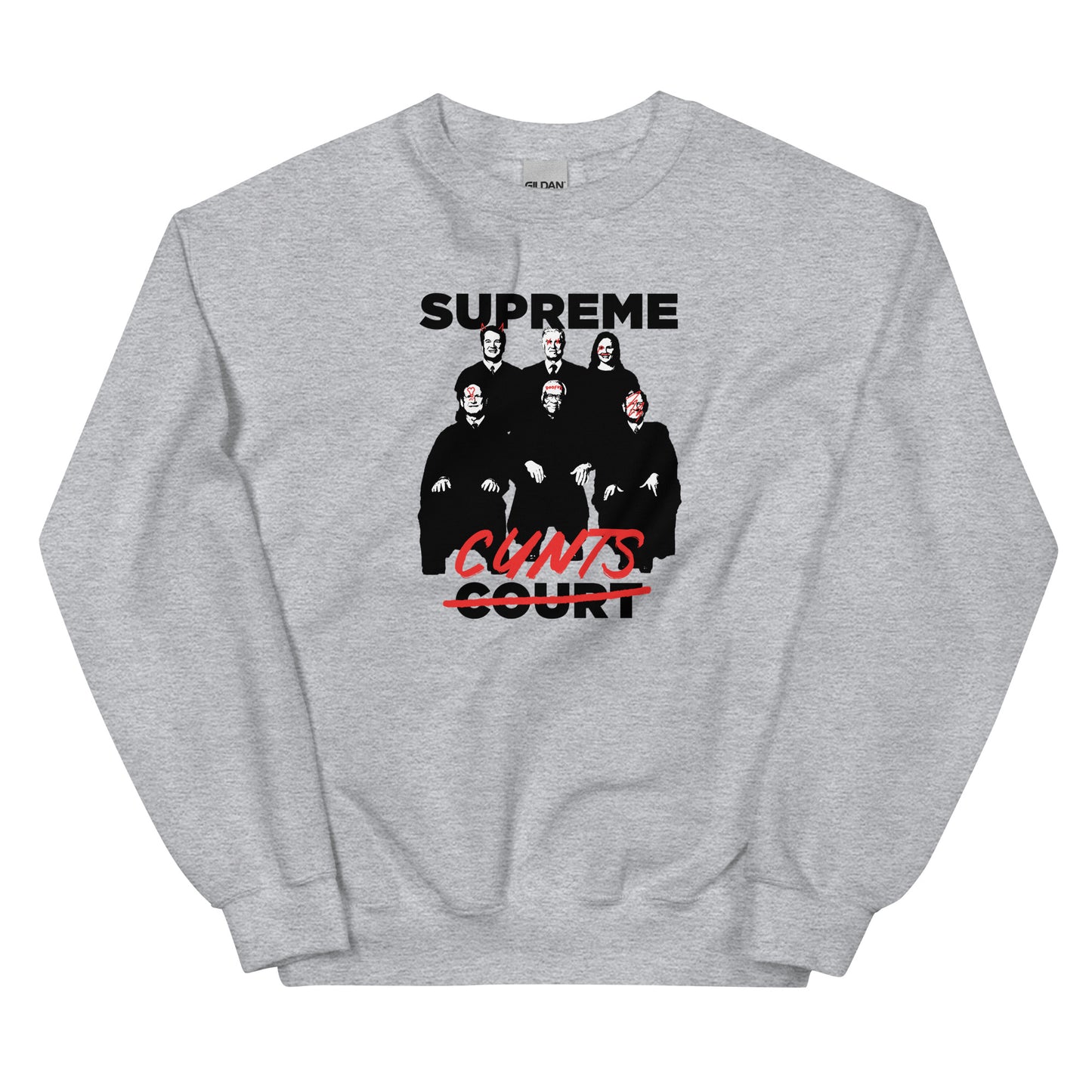 Supreme Cunts Unisex Sweatshirt