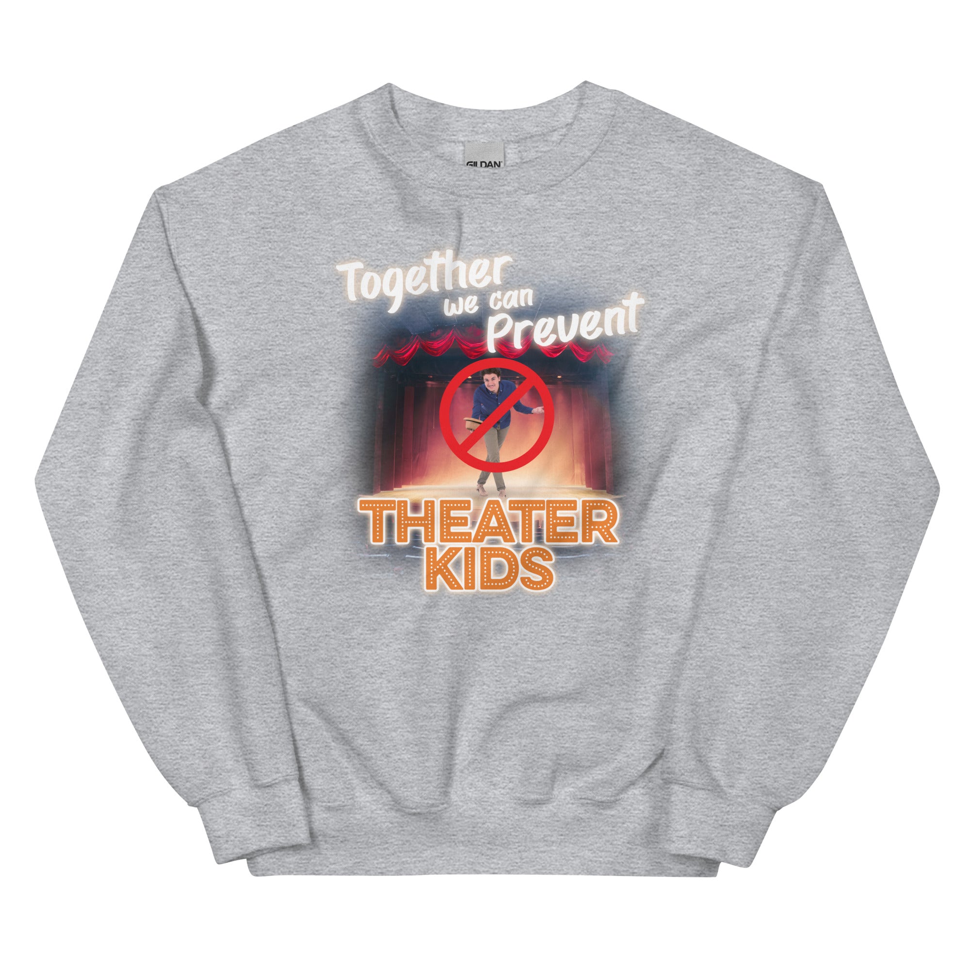 Together We Can Prevent Theater Kids Unisex Sweatshirt