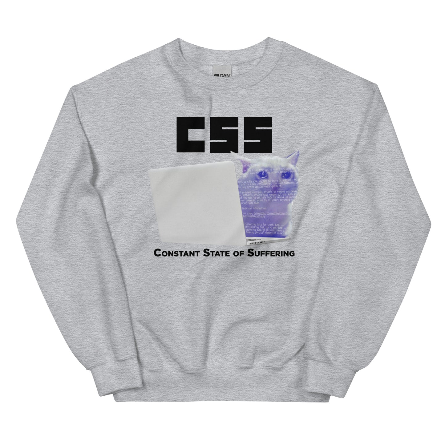 CSS (Constant State of Suffering) Unisex Sweatshirt