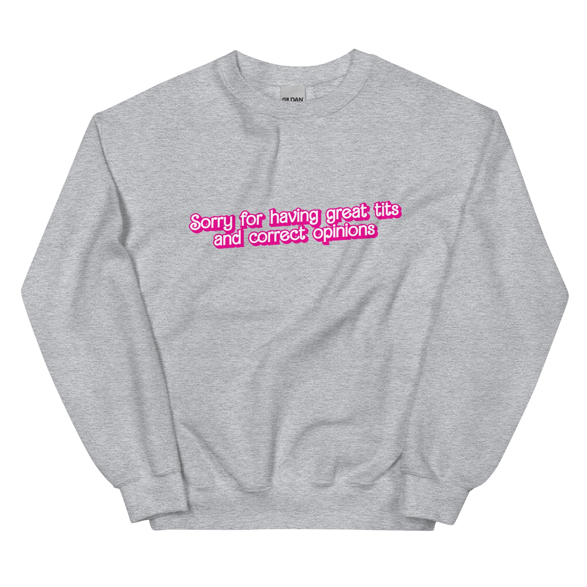 Great Tits and Correct Opinions (Pink Font) Unisex Sweatshirt