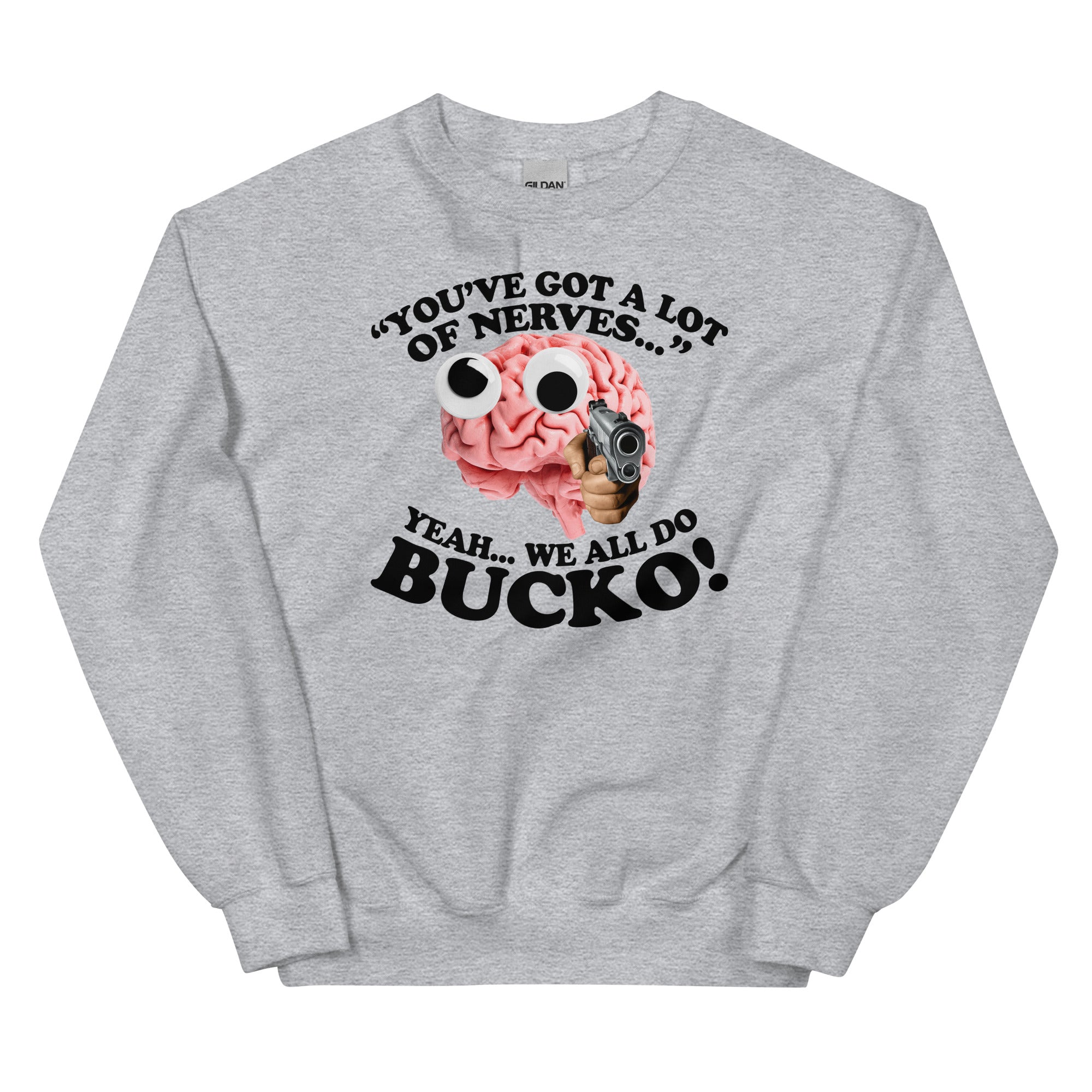 A Lot of Nerves Unisex Sweatshirt