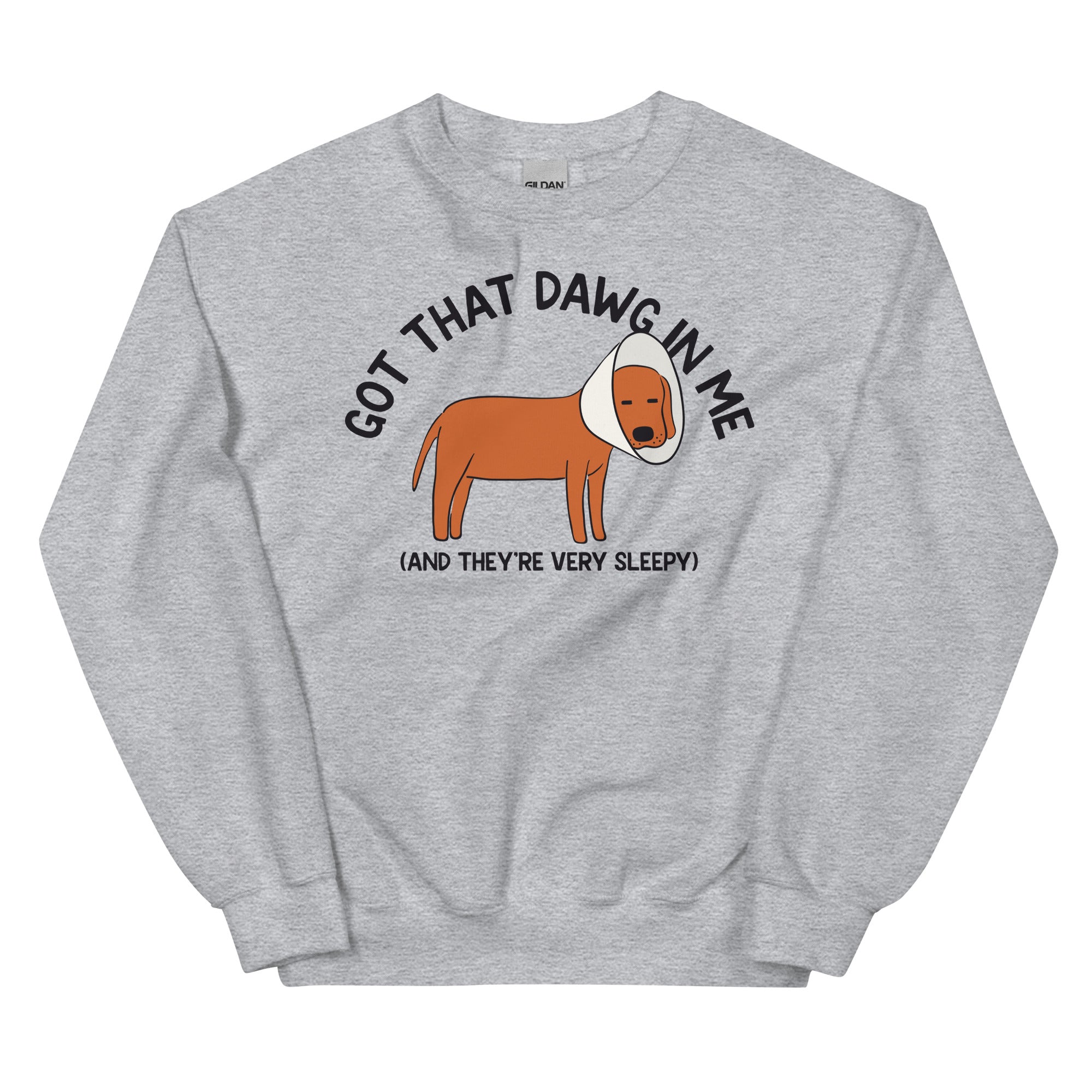 Got That Dawg in Me (Sleepy) Unisex Sweatshirt