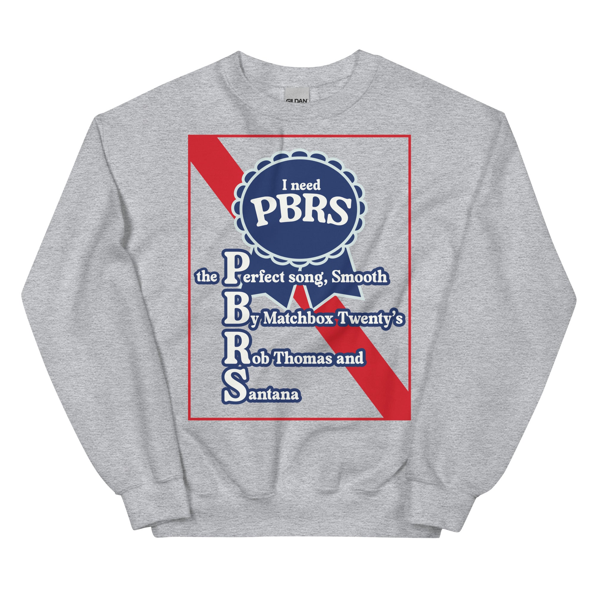 I Need PBRS (Smooth) Unisex Sweatshirt