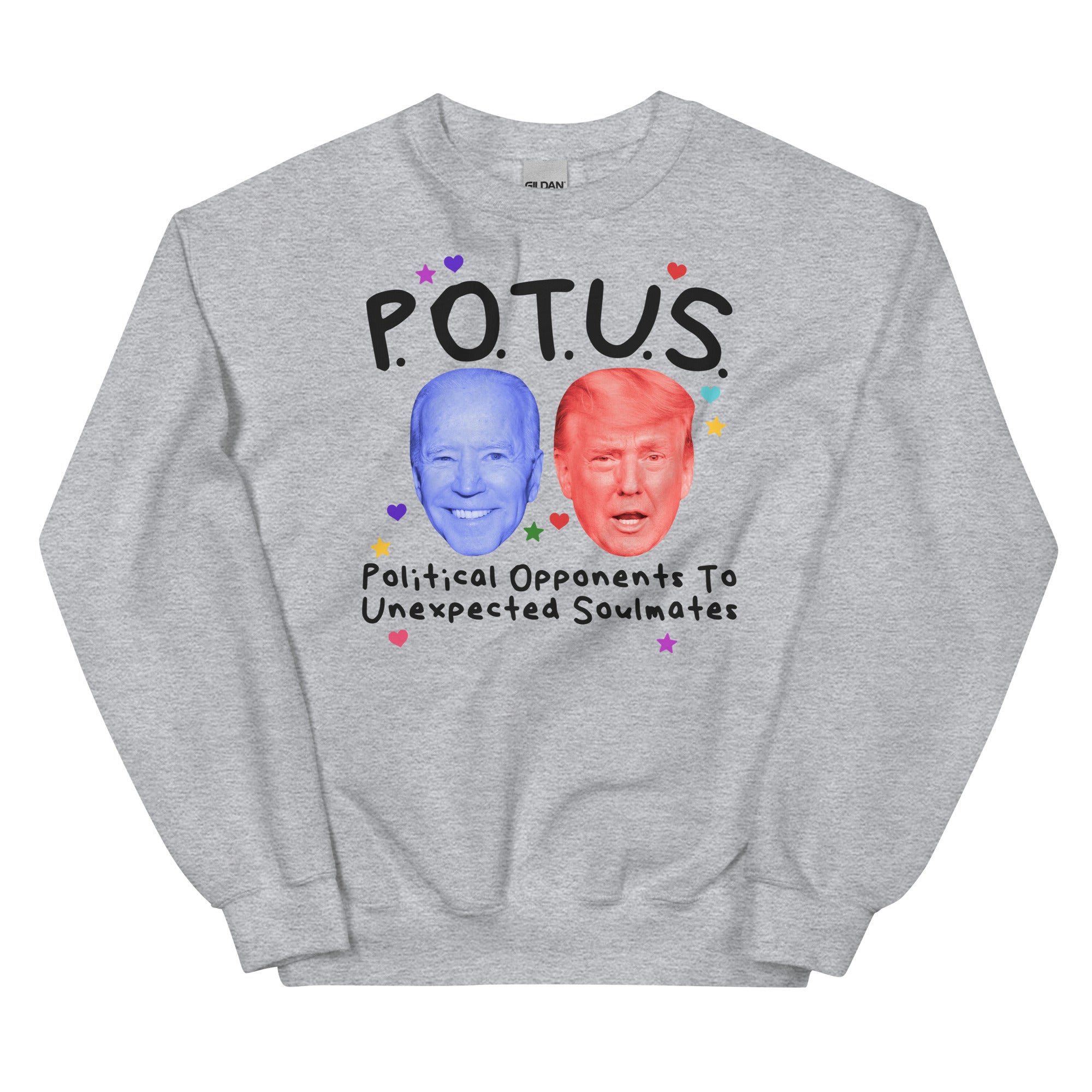 POTUS (Soulmates) Unisex Sweatshirt