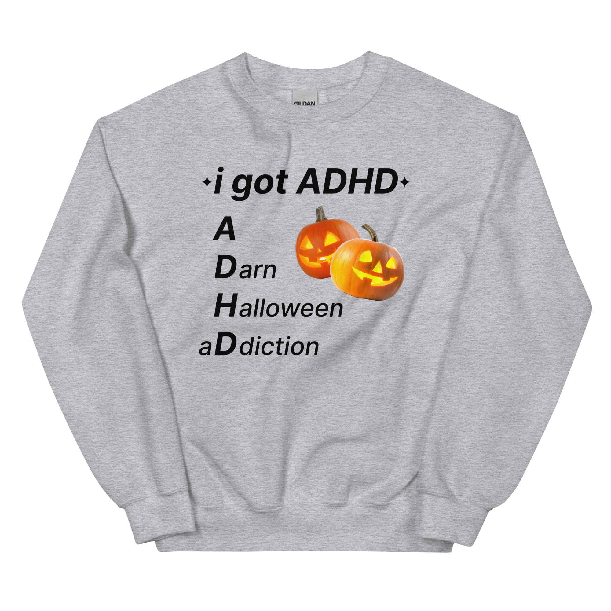 ADHD (A Darn Halloween aDdiction) Unisex Sweatshirt