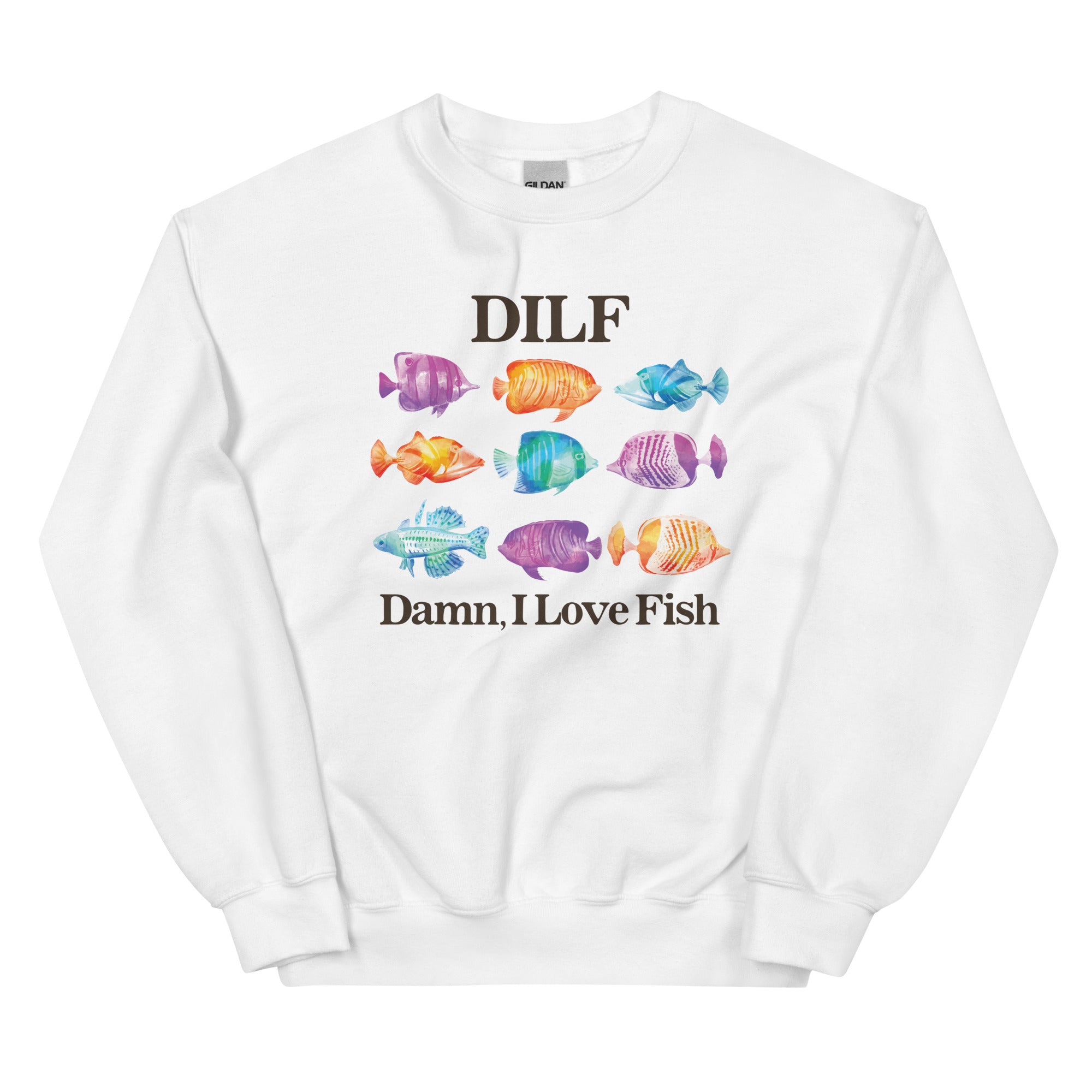 DILF Damn I Love Fish Unisex Sweatshirt