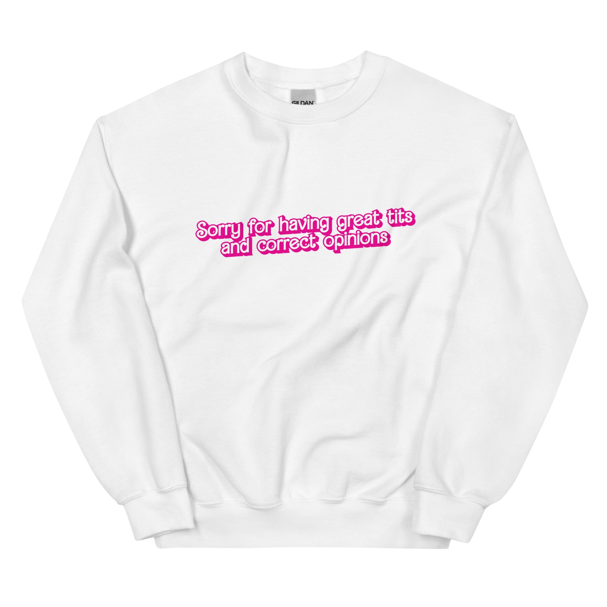 Great Tits and Correct Opinions (Pink Font) Unisex Sweatshirt