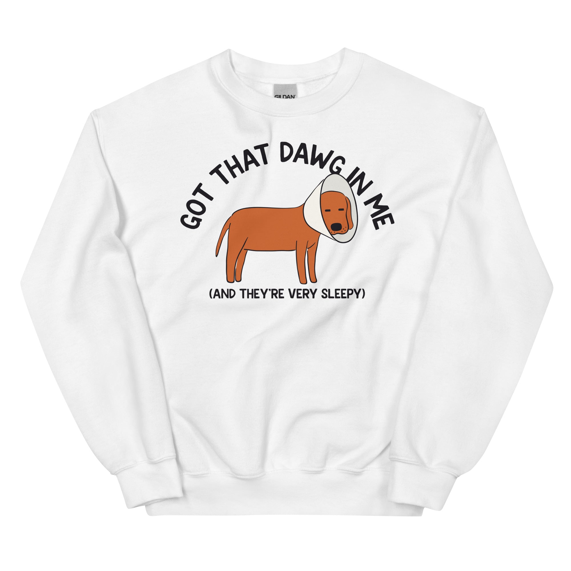 Got That Dawg in Me (Sleepy) Unisex Sweatshirt