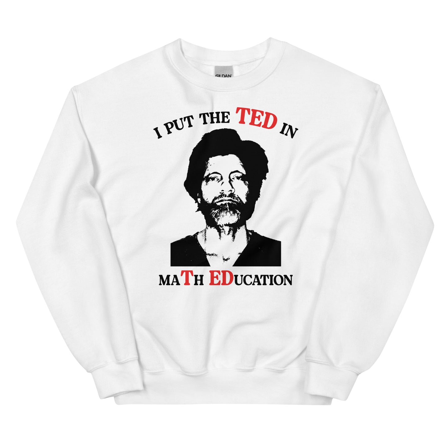 TED in maTh EDucation Unisex Sweatshirt