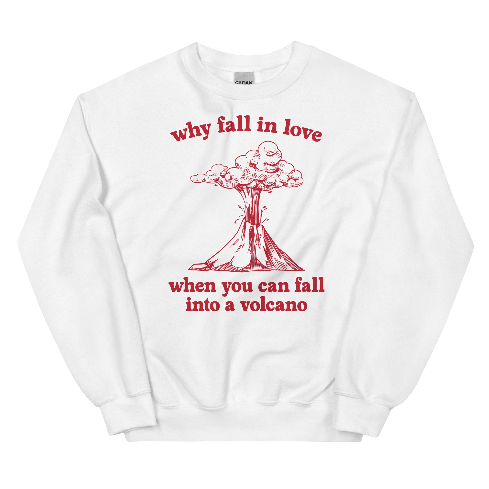 Fall Into a Volcano Unisex Sweatshirt