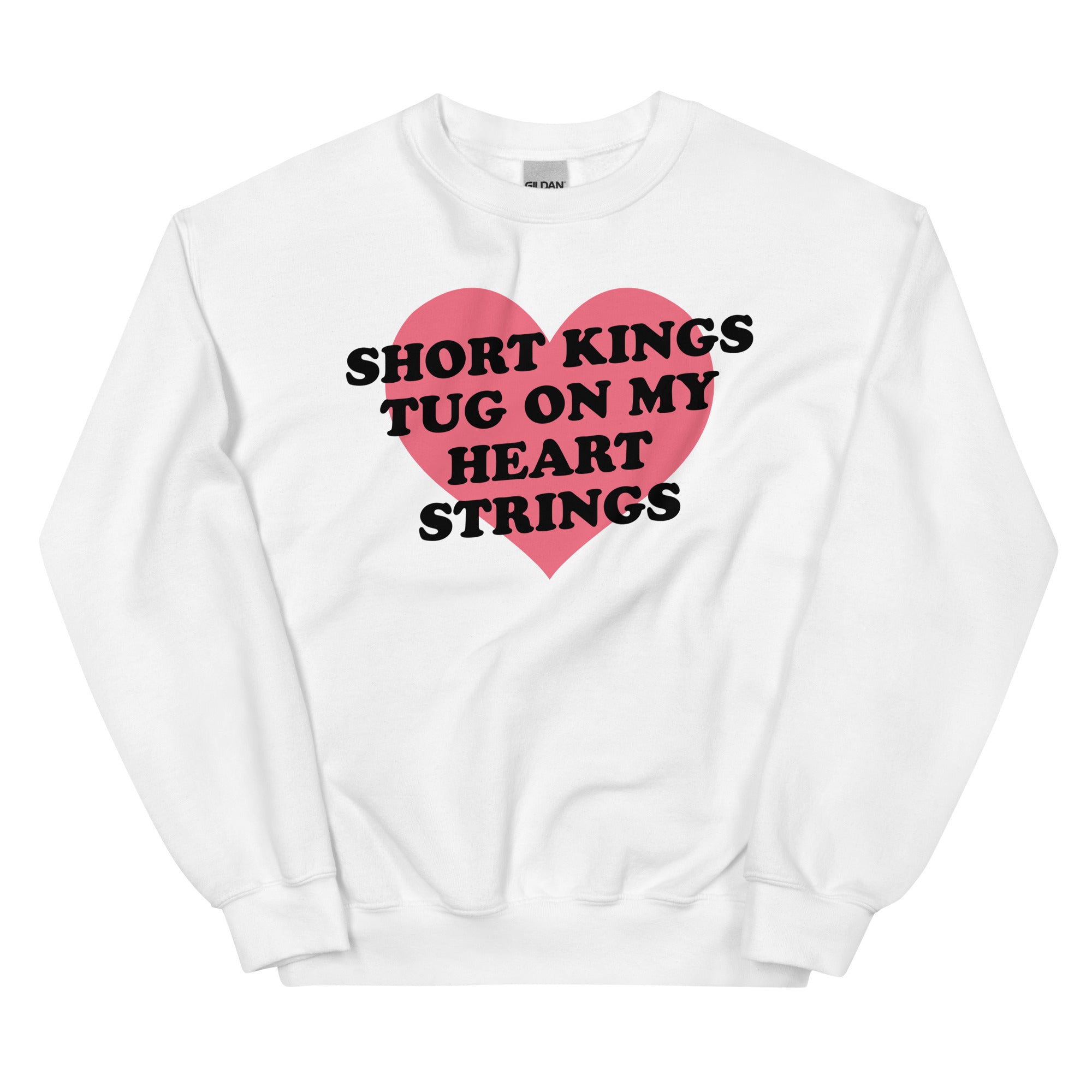 Short Kings Tug on My Heart Strings Unisex Sweatshirt