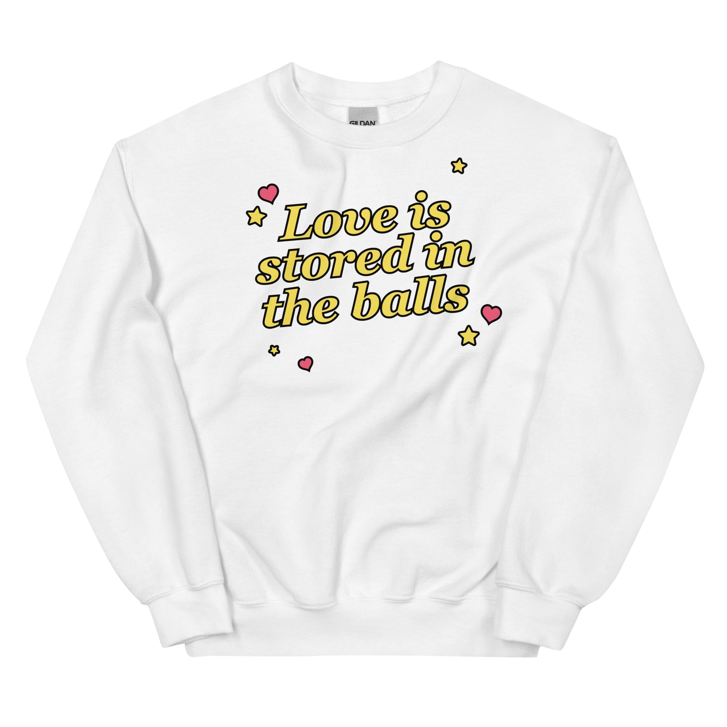 Love is Stored in the Balls Unisex Sweatshirt