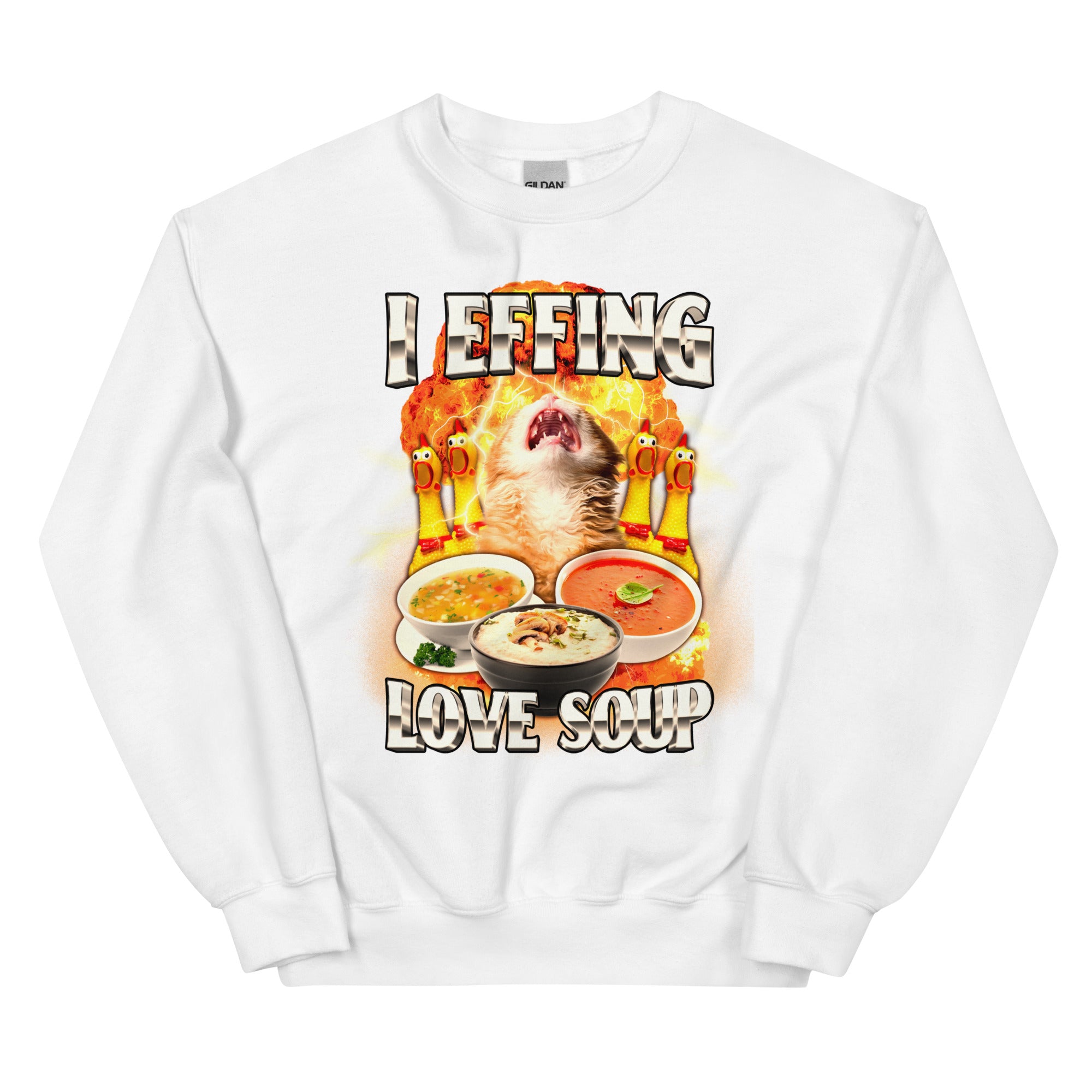 I Effing Love Soup (Clean) Unisex Sweatshirt