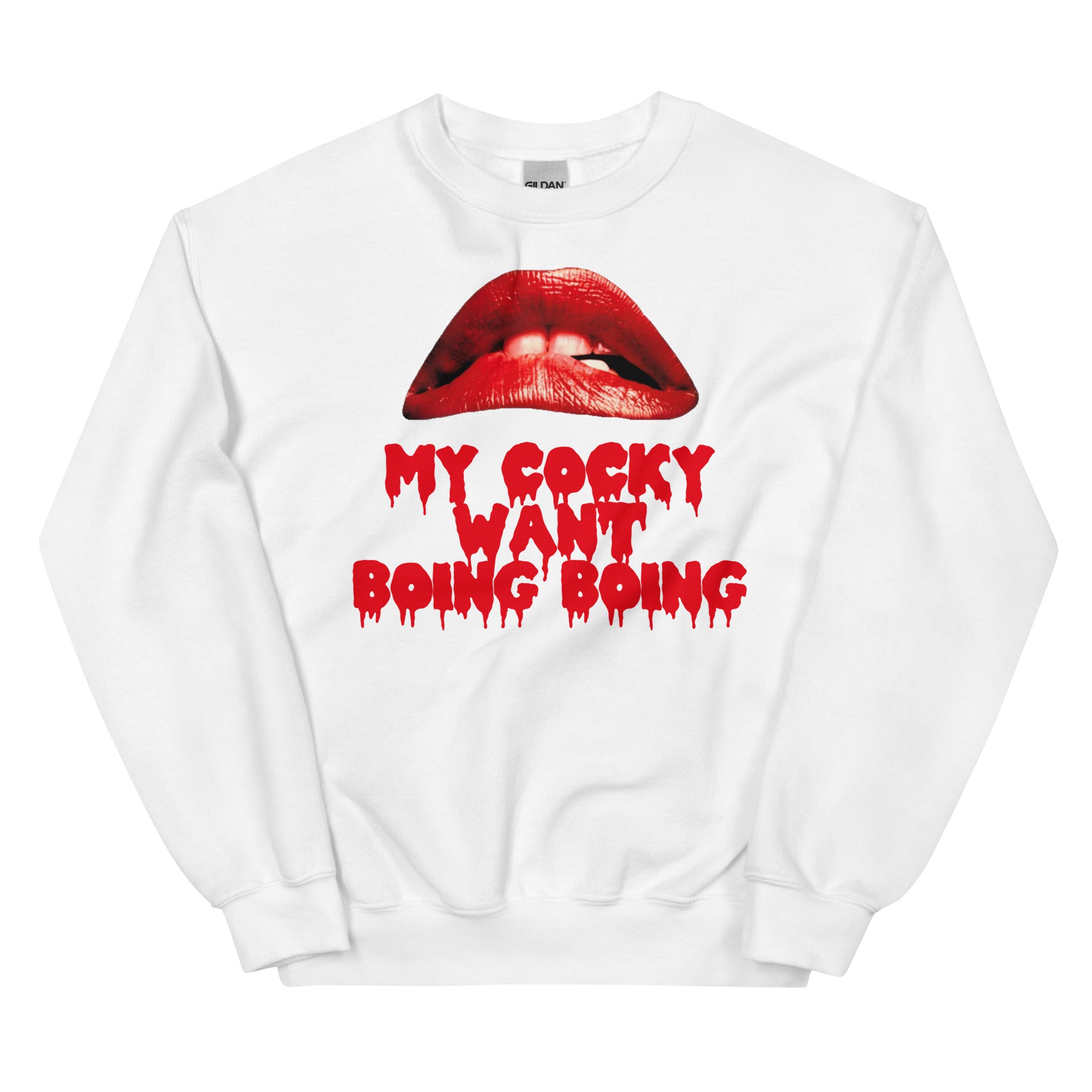 My Cocky Want Boing Boing Unisex Sweatshirt