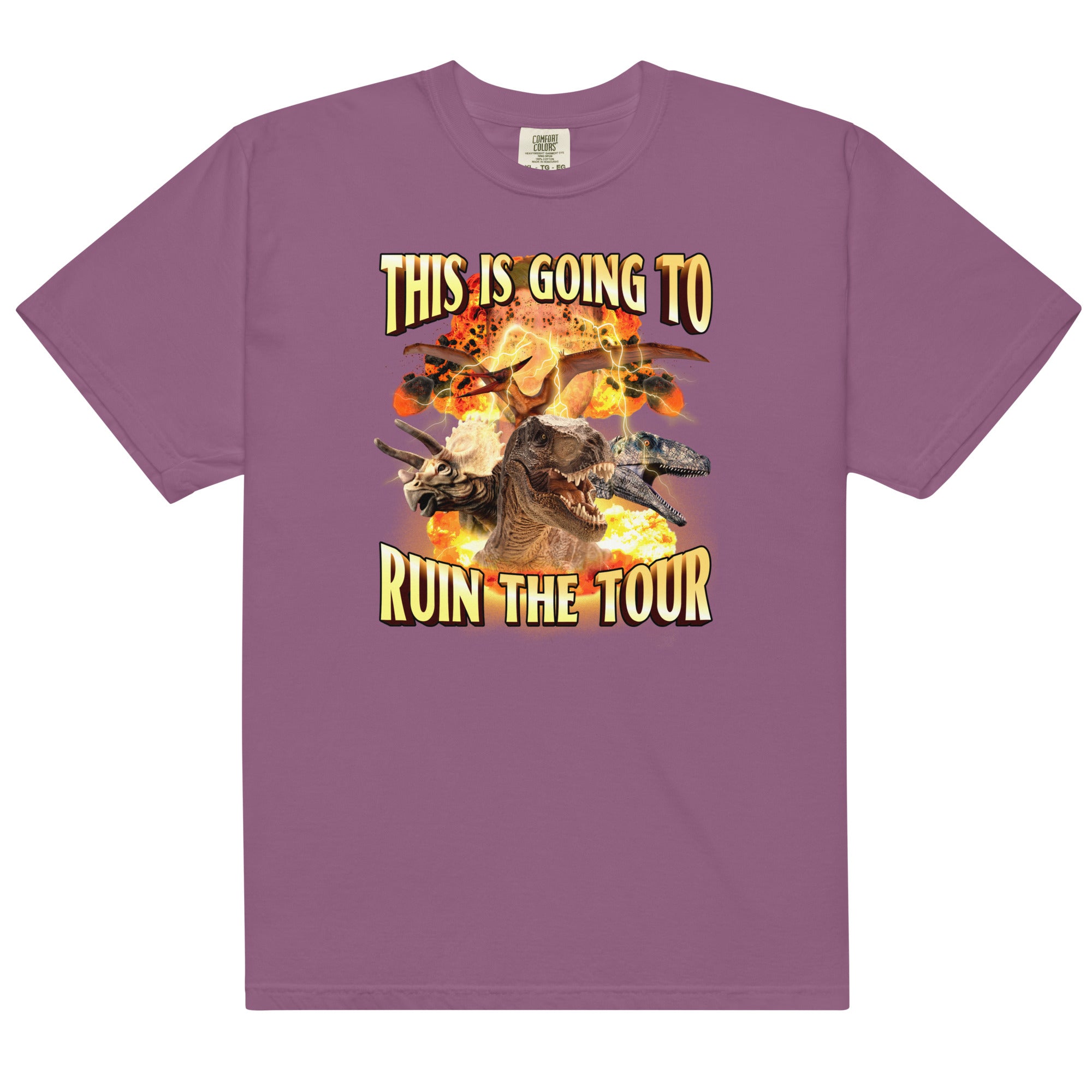 This is Going to Ruin the Tour (Dinosaur) Unisex t-shirt