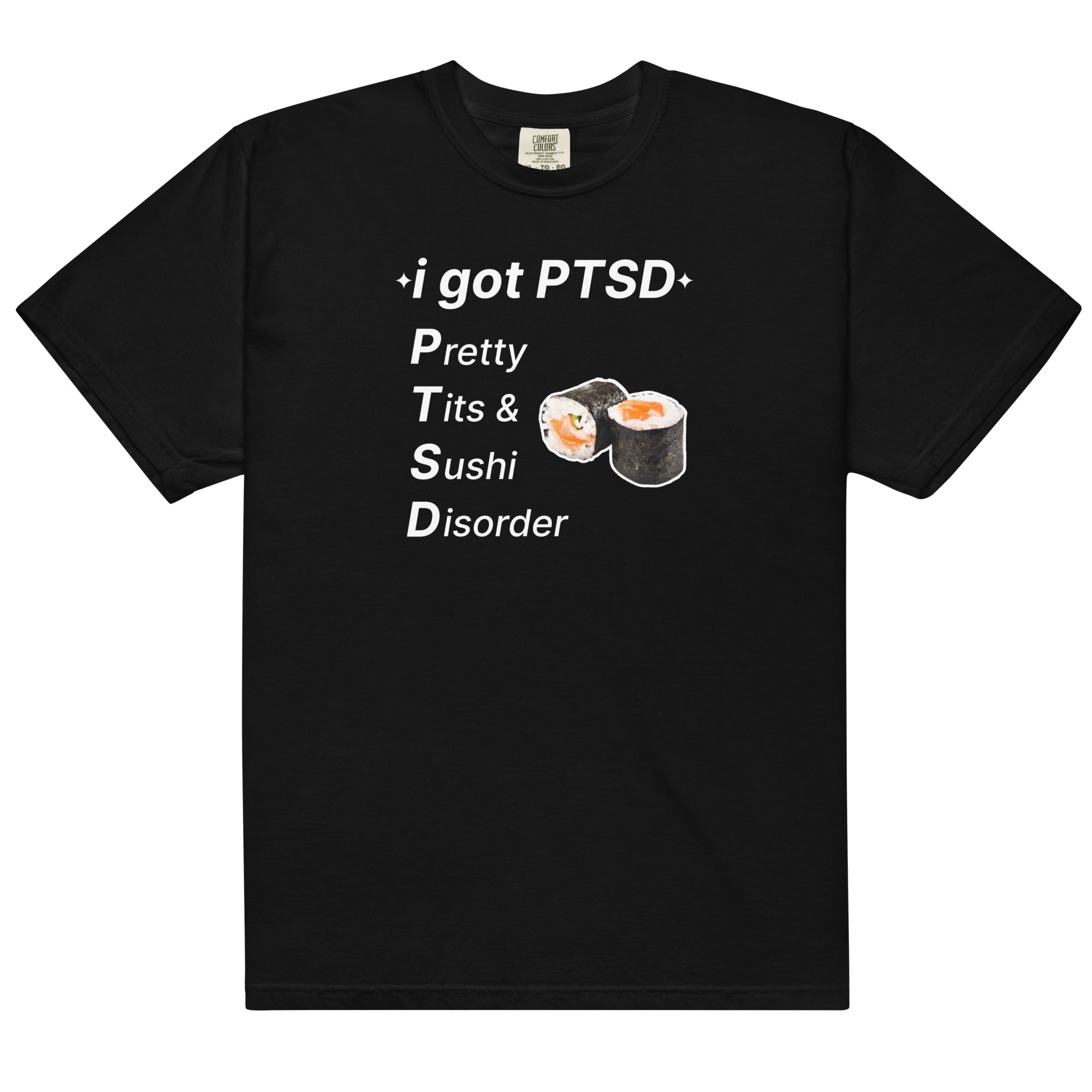 PTSD (Pretty Tits & Sushi Disorder) Unisex t-shirt