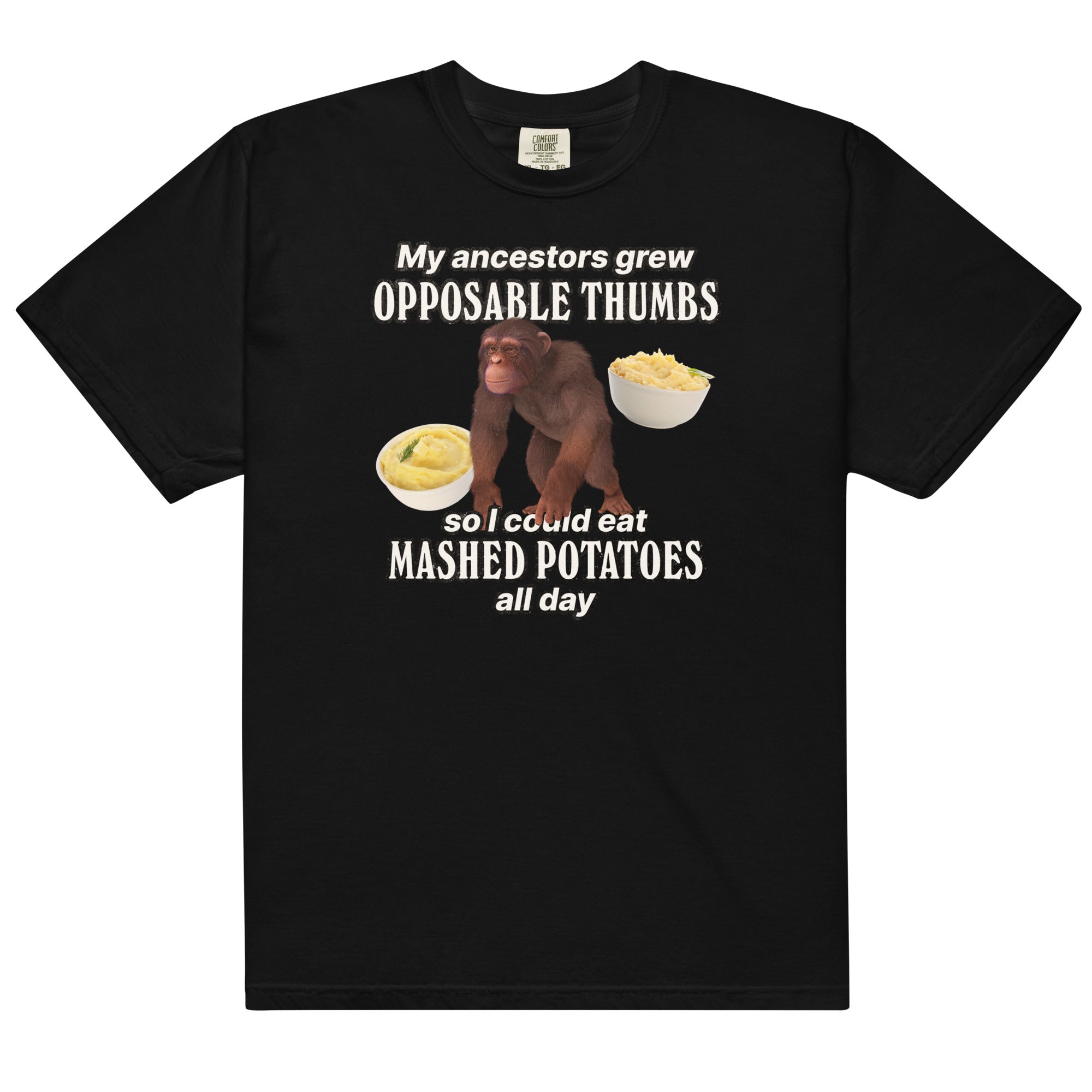 My Ancestors Grew Opposable Thumbs (Mashed Potatoes) Unisex t-shirt