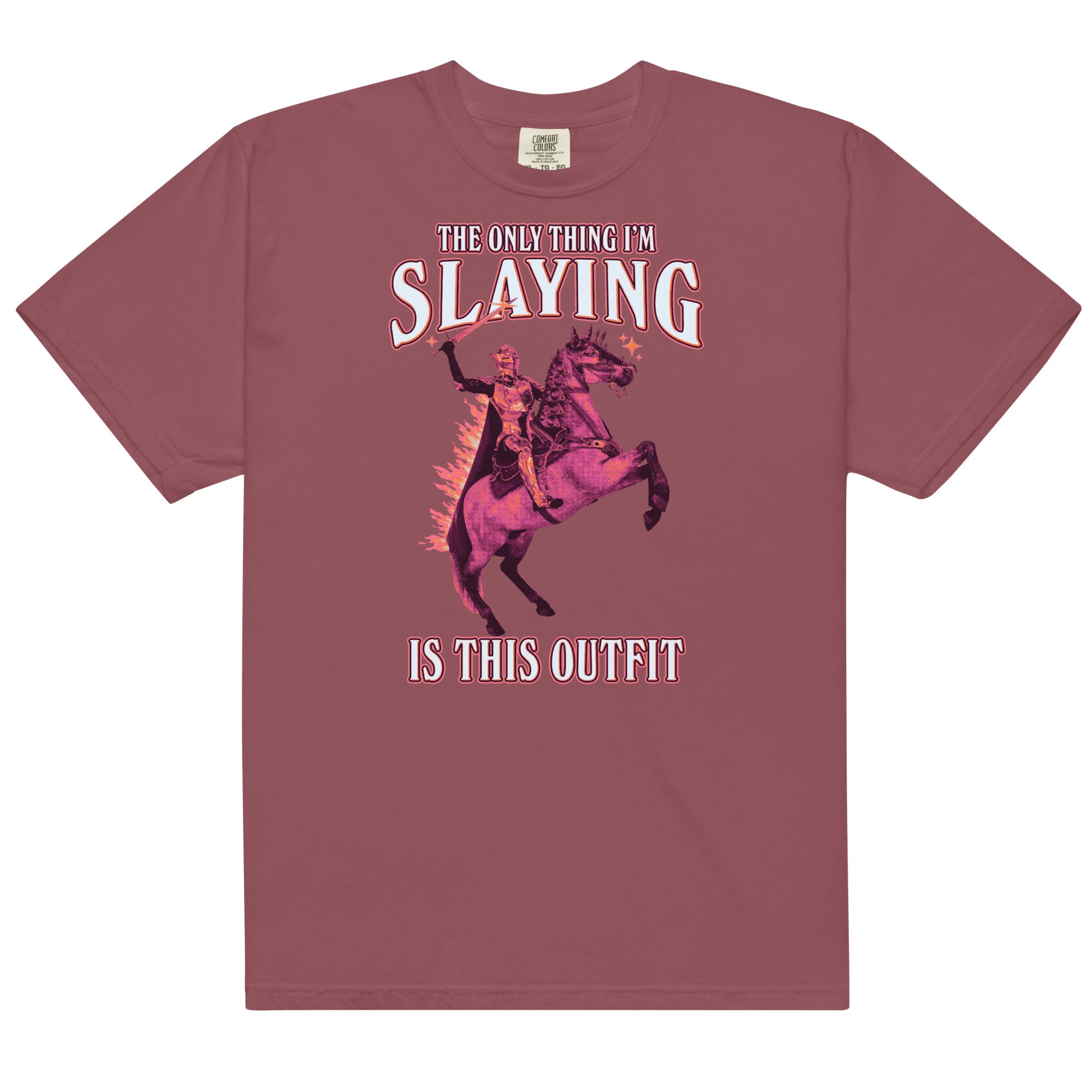 The Only Thing I'm Slaying is This Outfit Unisex t-shirt