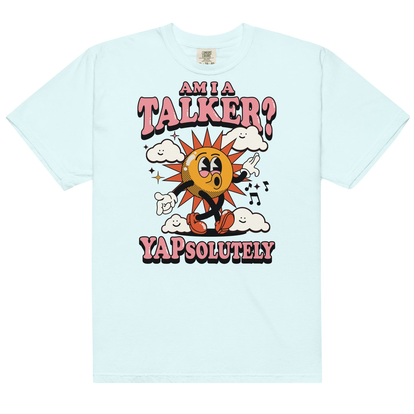 Am I A Talker? Yapsolutely Unisex t-shirt