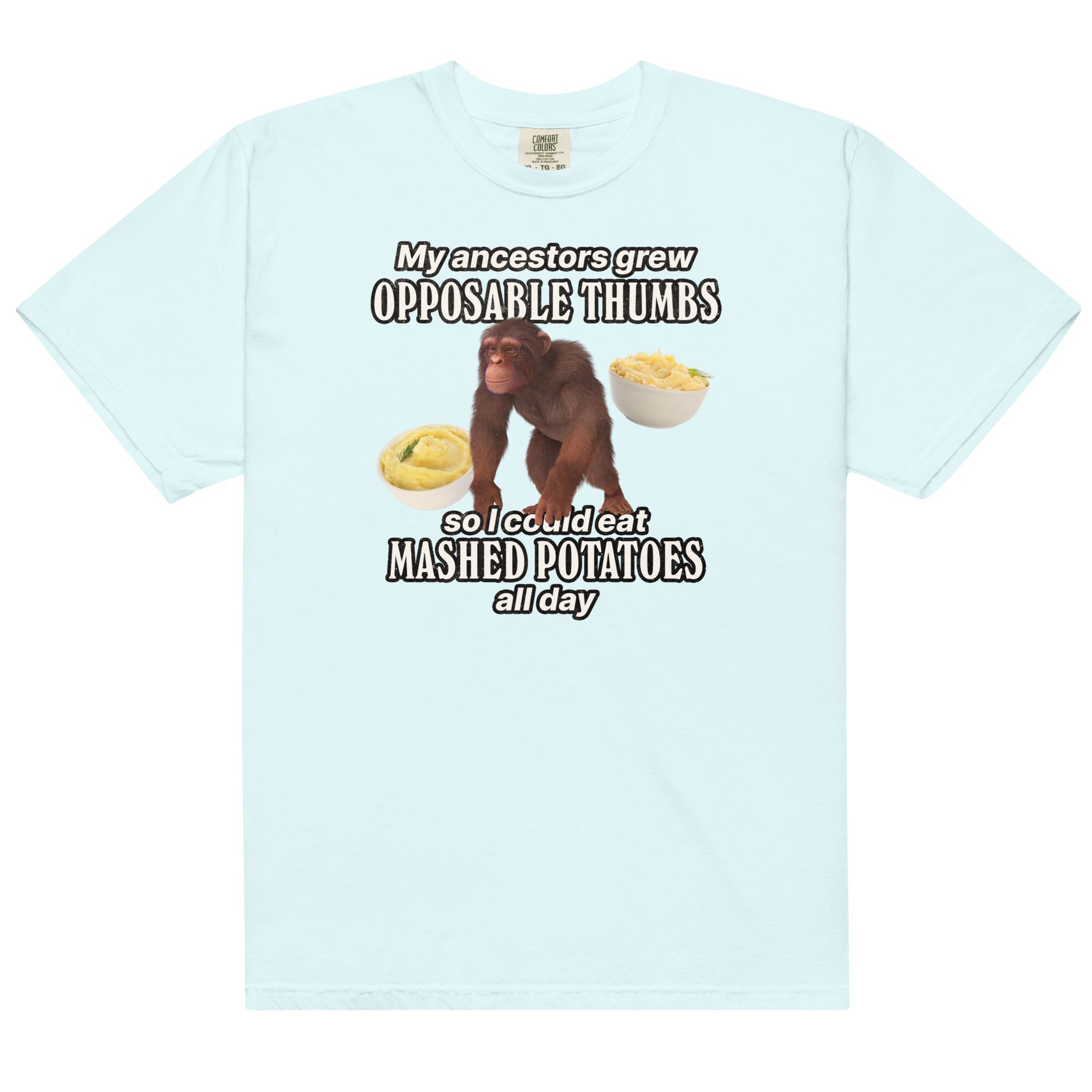 My Ancestors Grew Opposable Thumbs (Mashed Potatoes) Unisex t-shirt