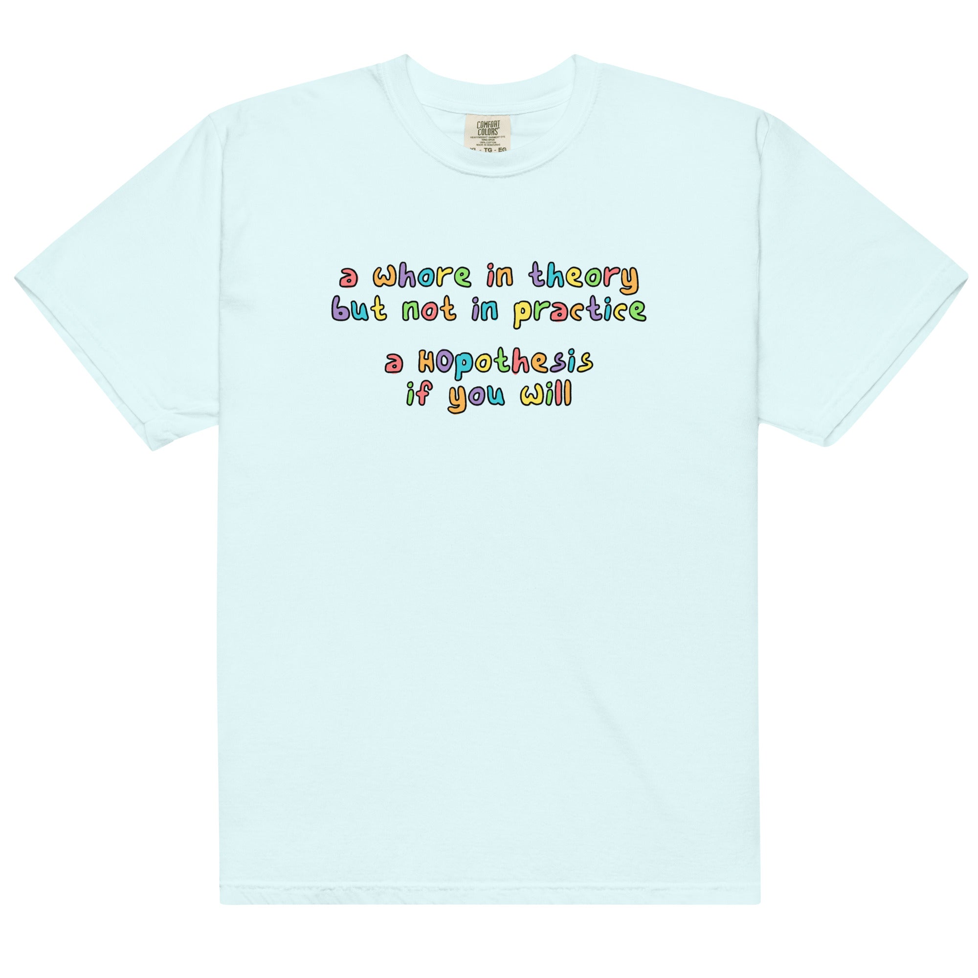 A Whore in Theory Unisex t-shirt