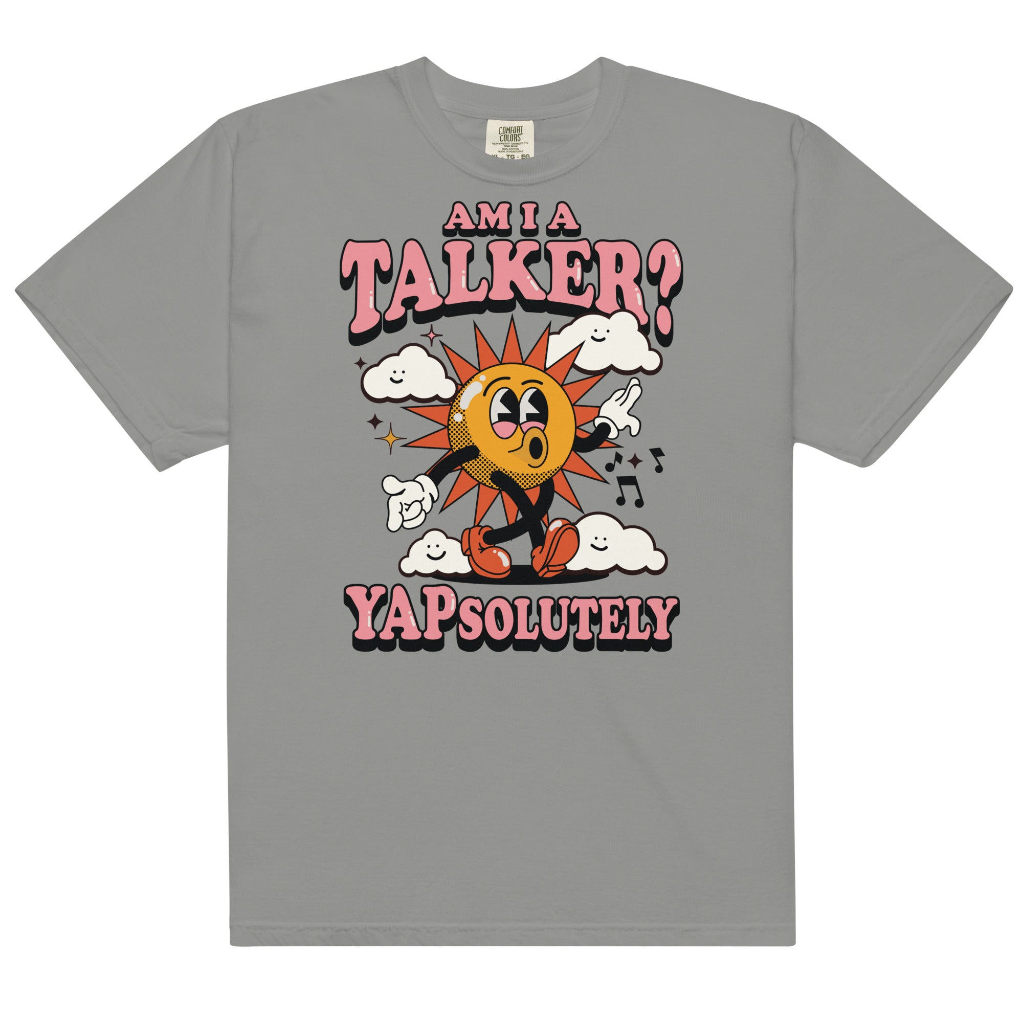 Am I A Talker? Yapsolutely Unisex t-shirt