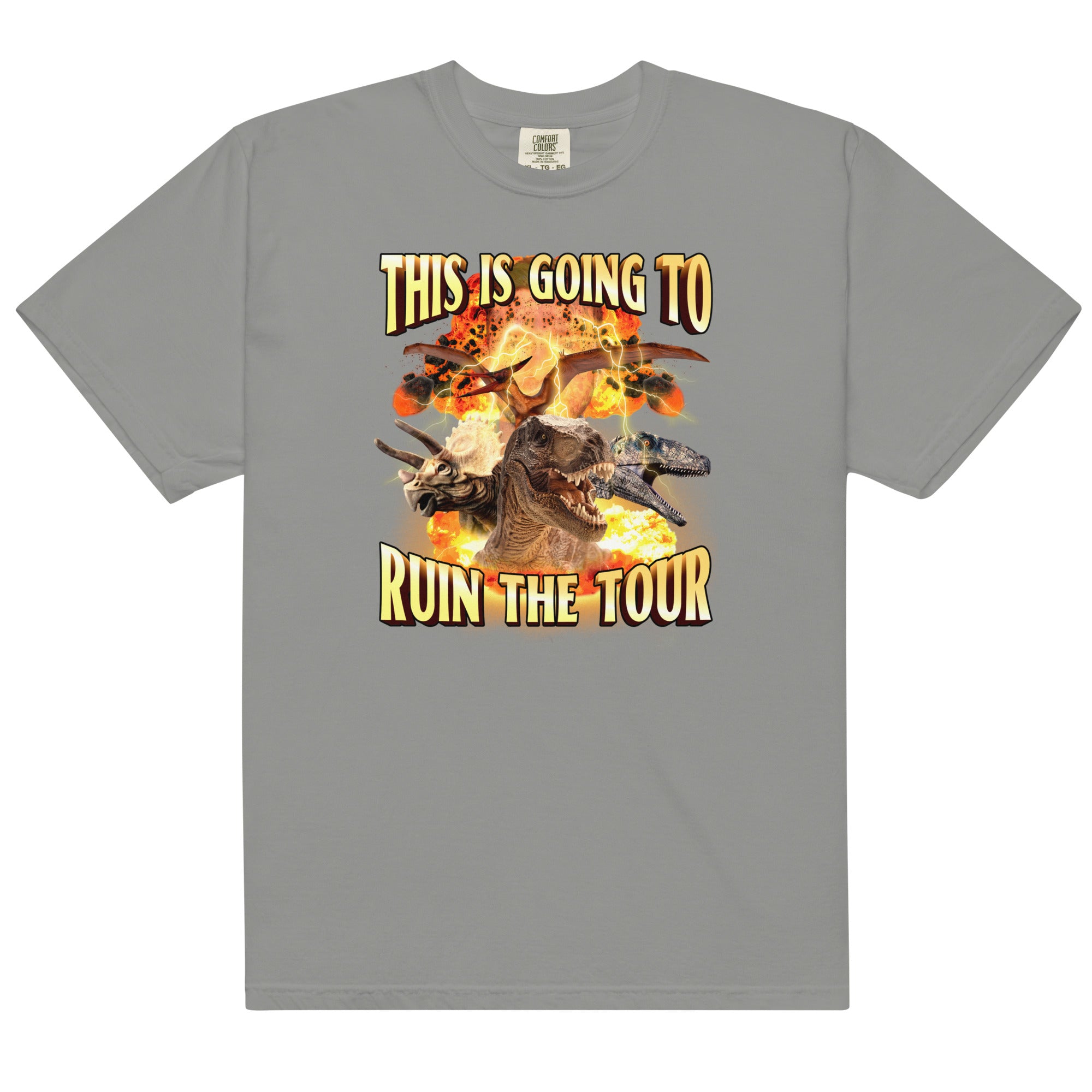 This is Going to Ruin the Tour (Dinosaur) Unisex t-shirt