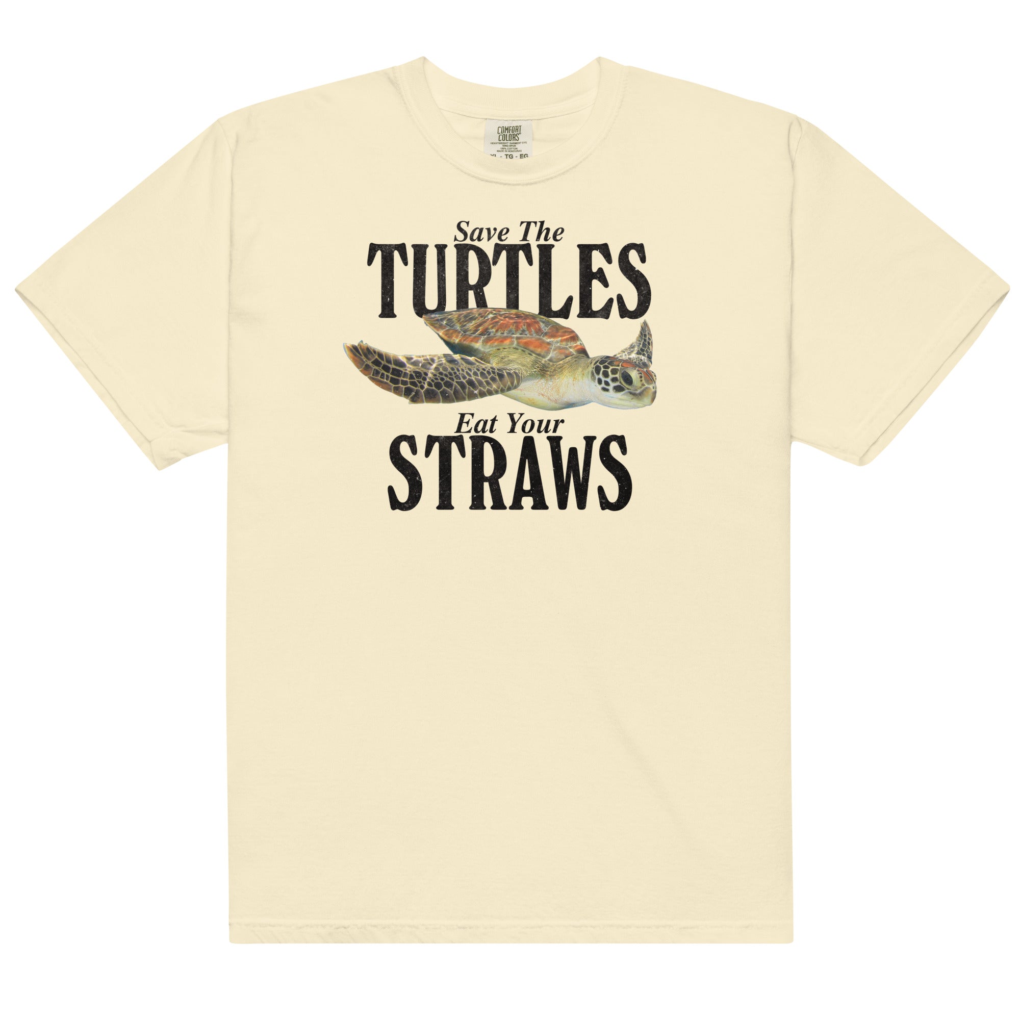 Save the Turtles Eat Your Straws Unisex t-shirt