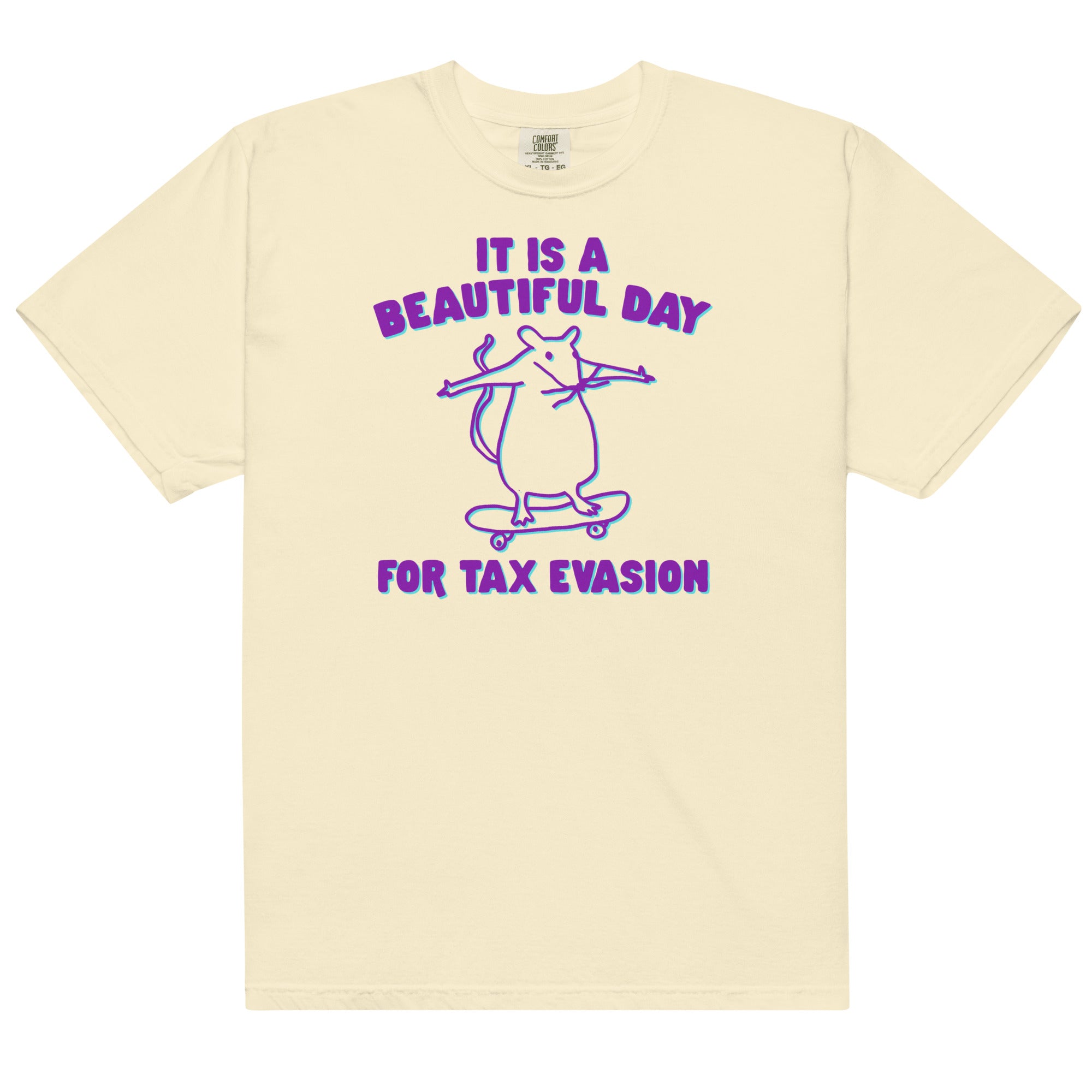 It's a Beautiful Day for Tax Evasion Unisex t-shirt