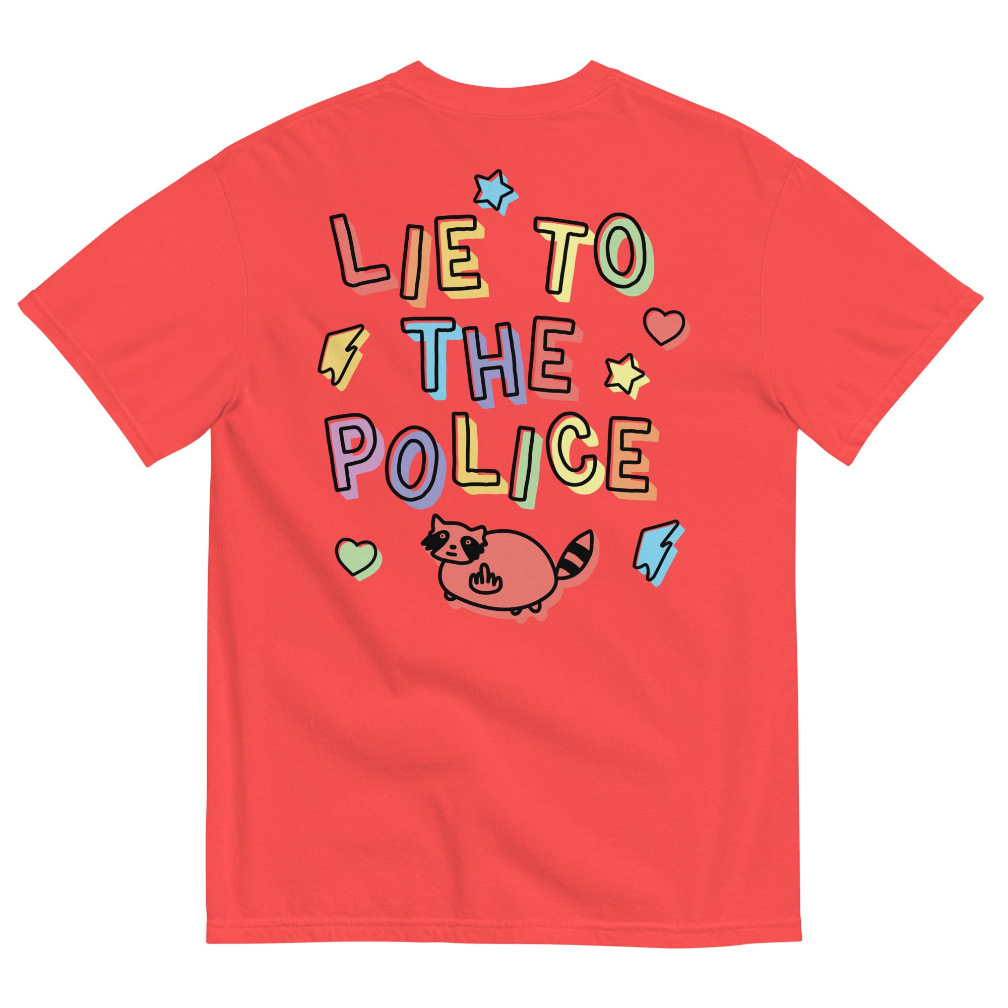 Lie to the Police (front & back) Unisex Comfort Colors t-shirt