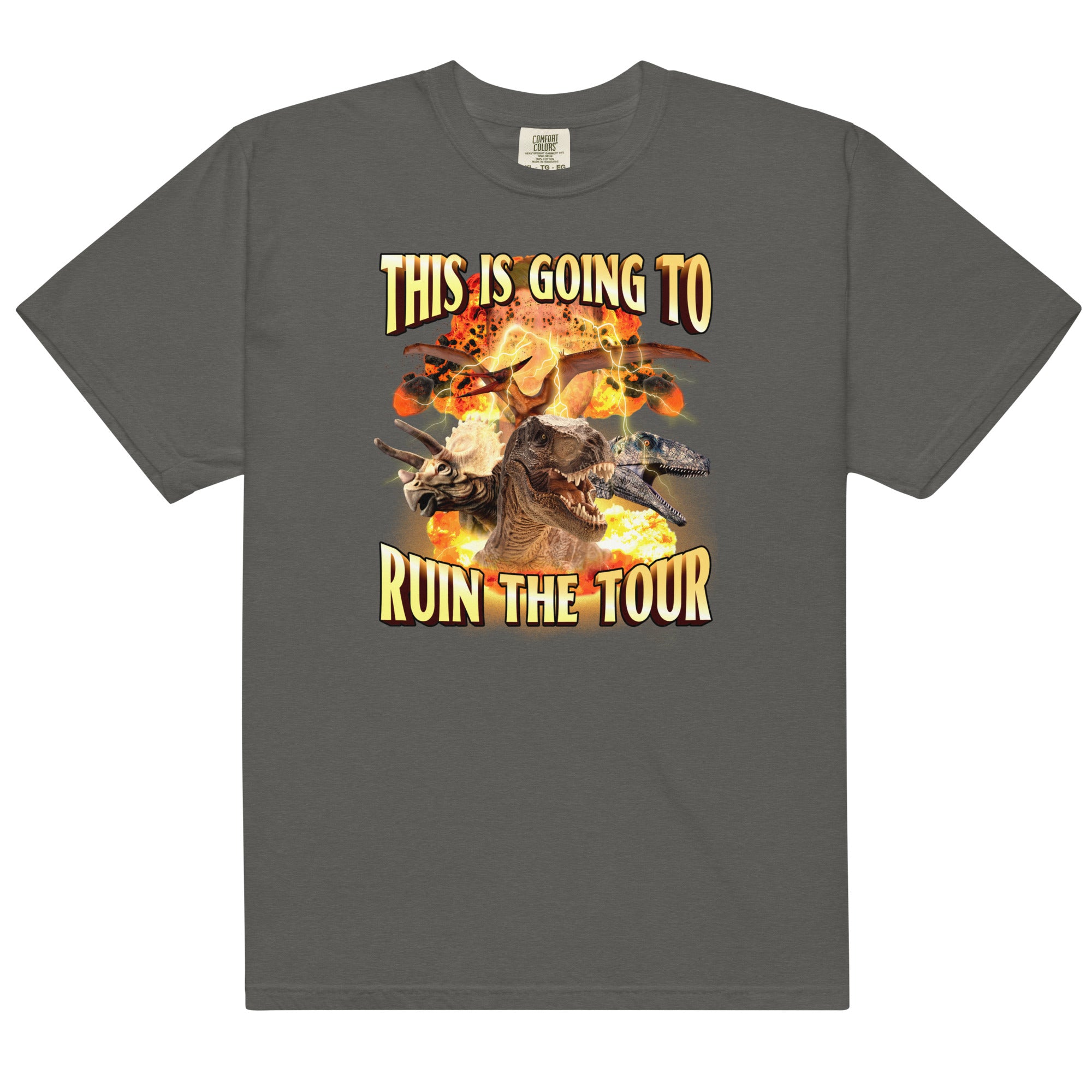 This is Going to Ruin the Tour (Dinosaur) Unisex t-shirt