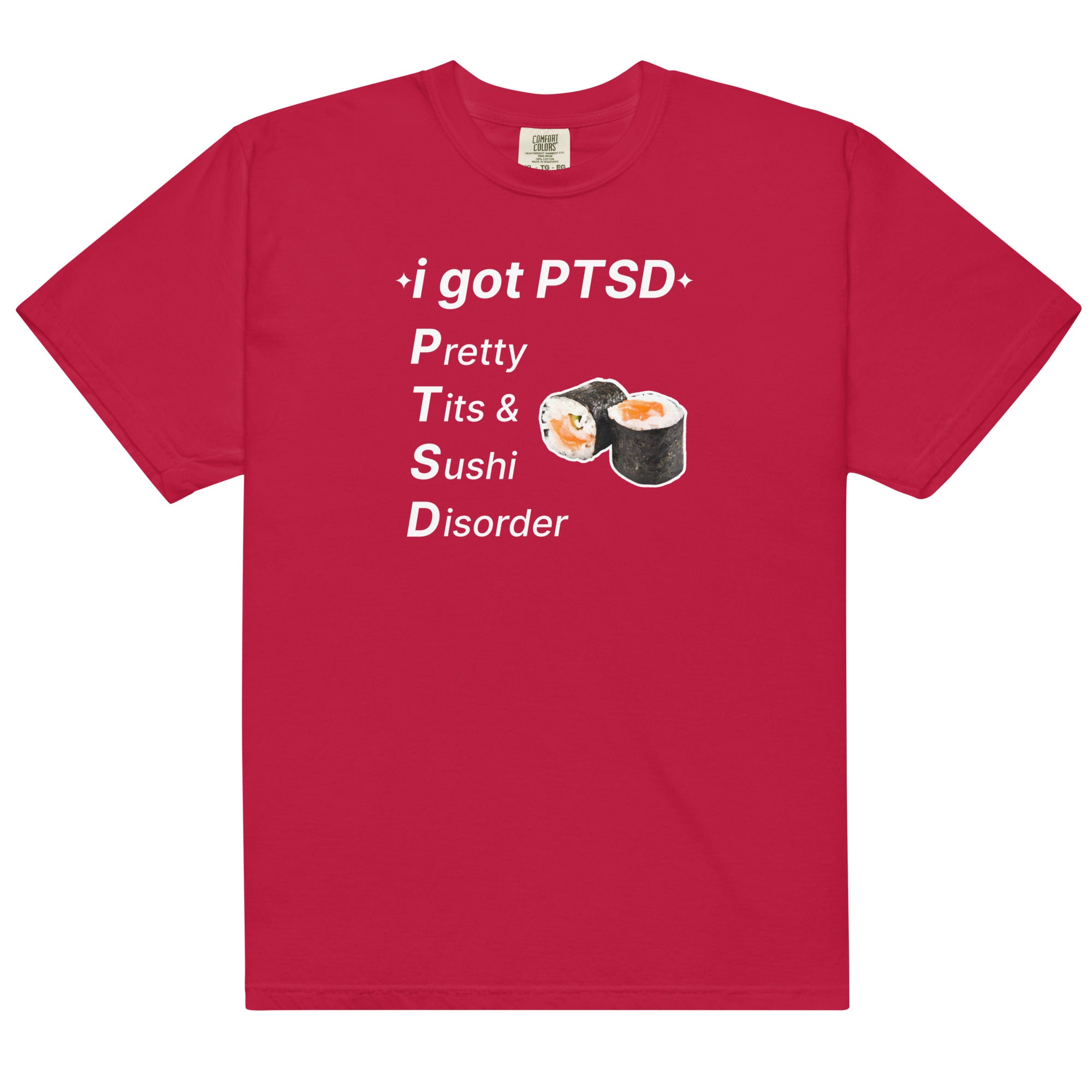 PTSD (Pretty Tits & Sushi Disorder) Unisex t-shirt