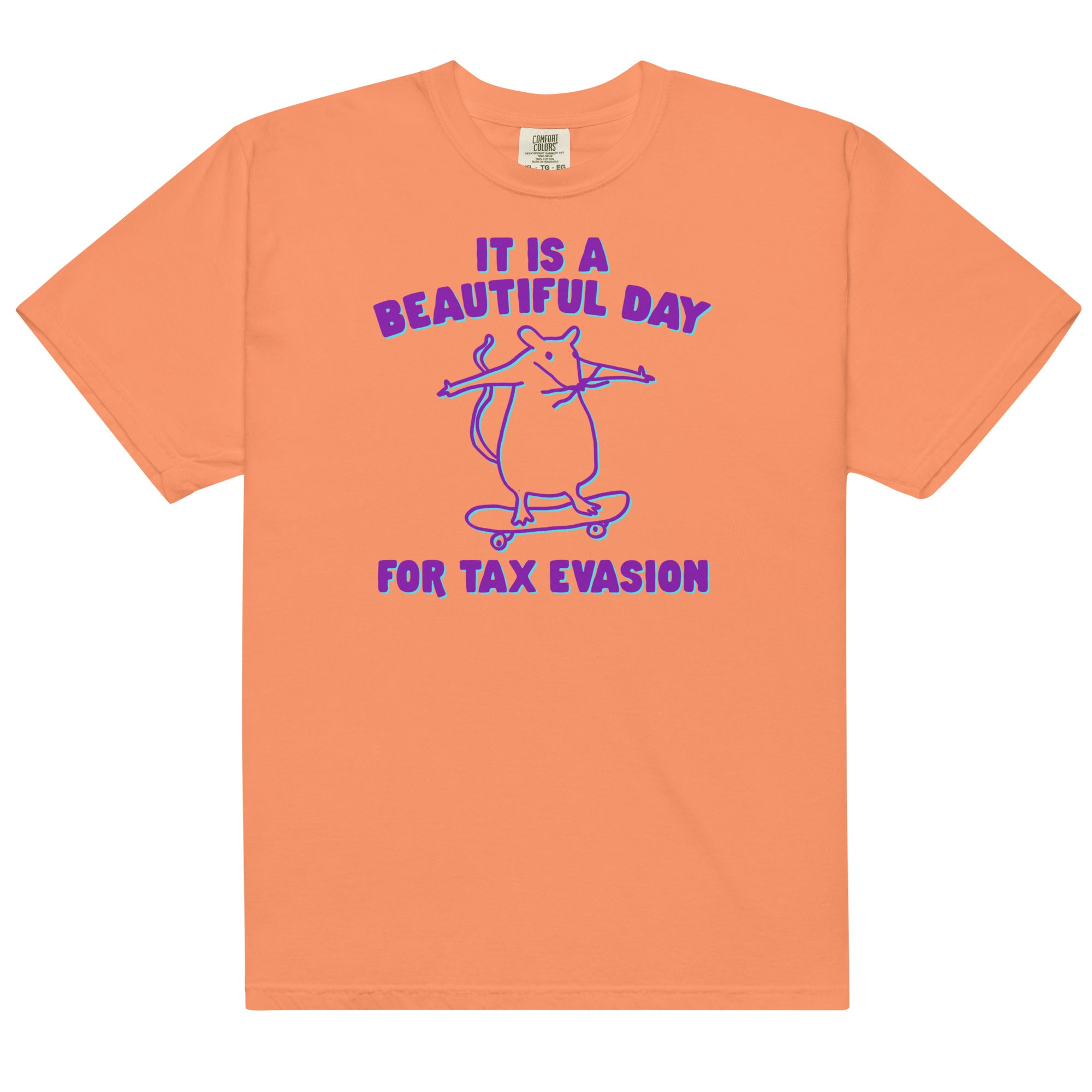 It's a Beautiful Day for Tax Evasion Unisex t-shirt