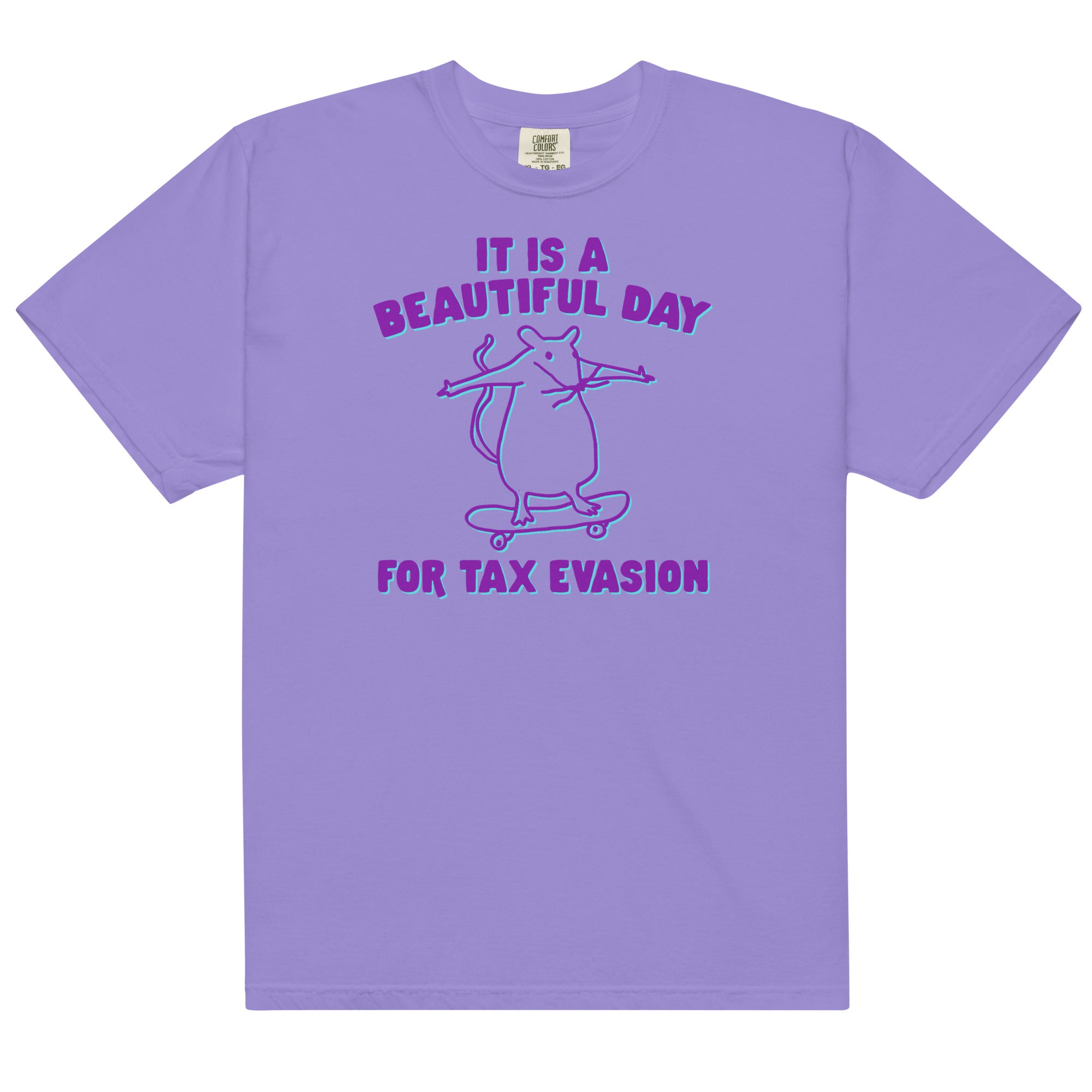 It's a Beautiful Day for Tax Evasion Unisex t-shirt