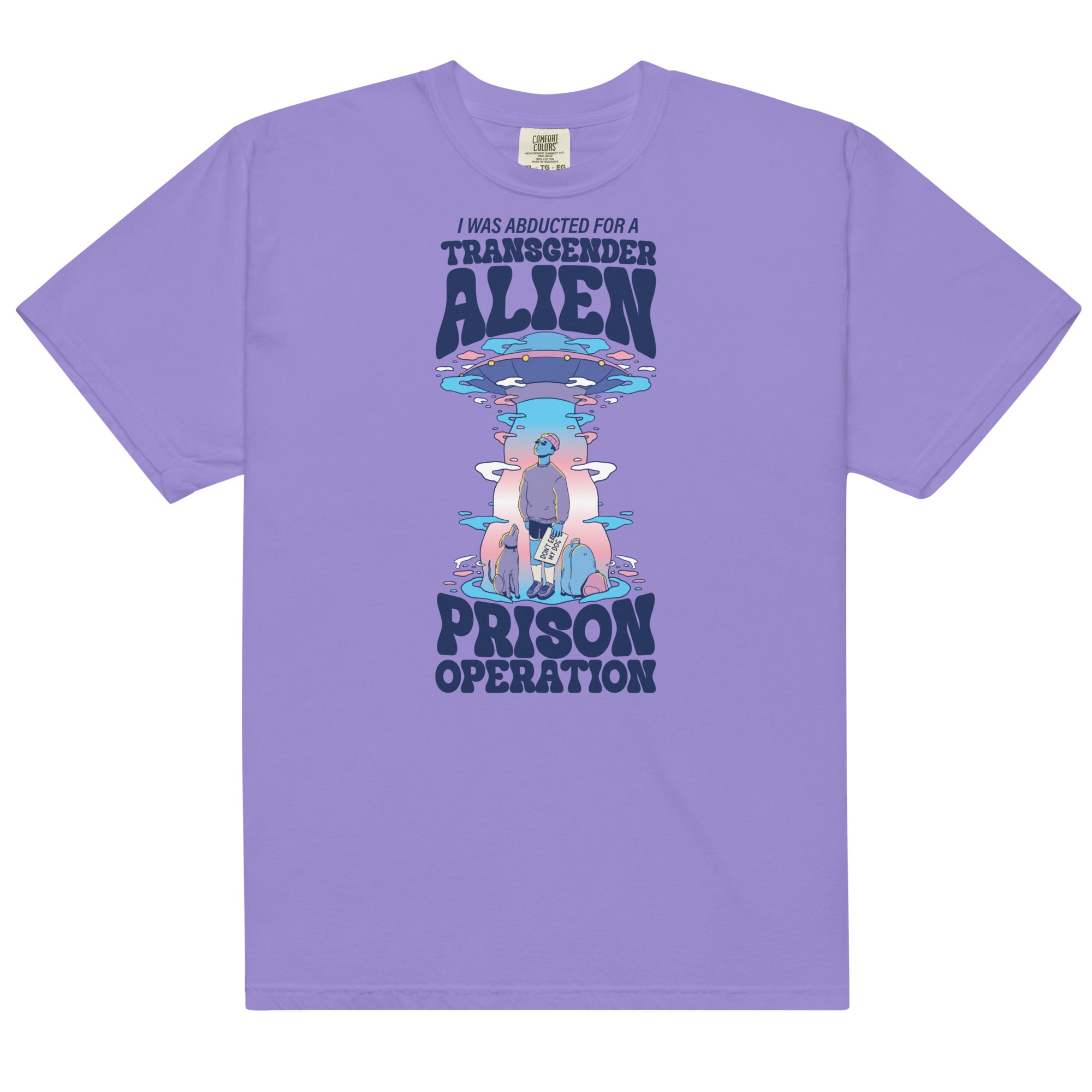 Transgender Alien Prison Operation Unisex t-shirt